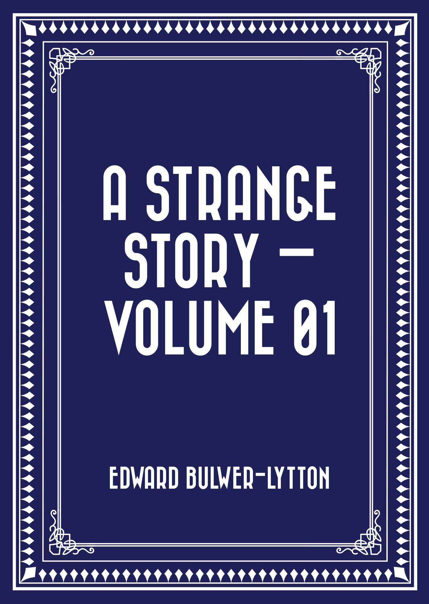 A Strange Story -- Volume 01