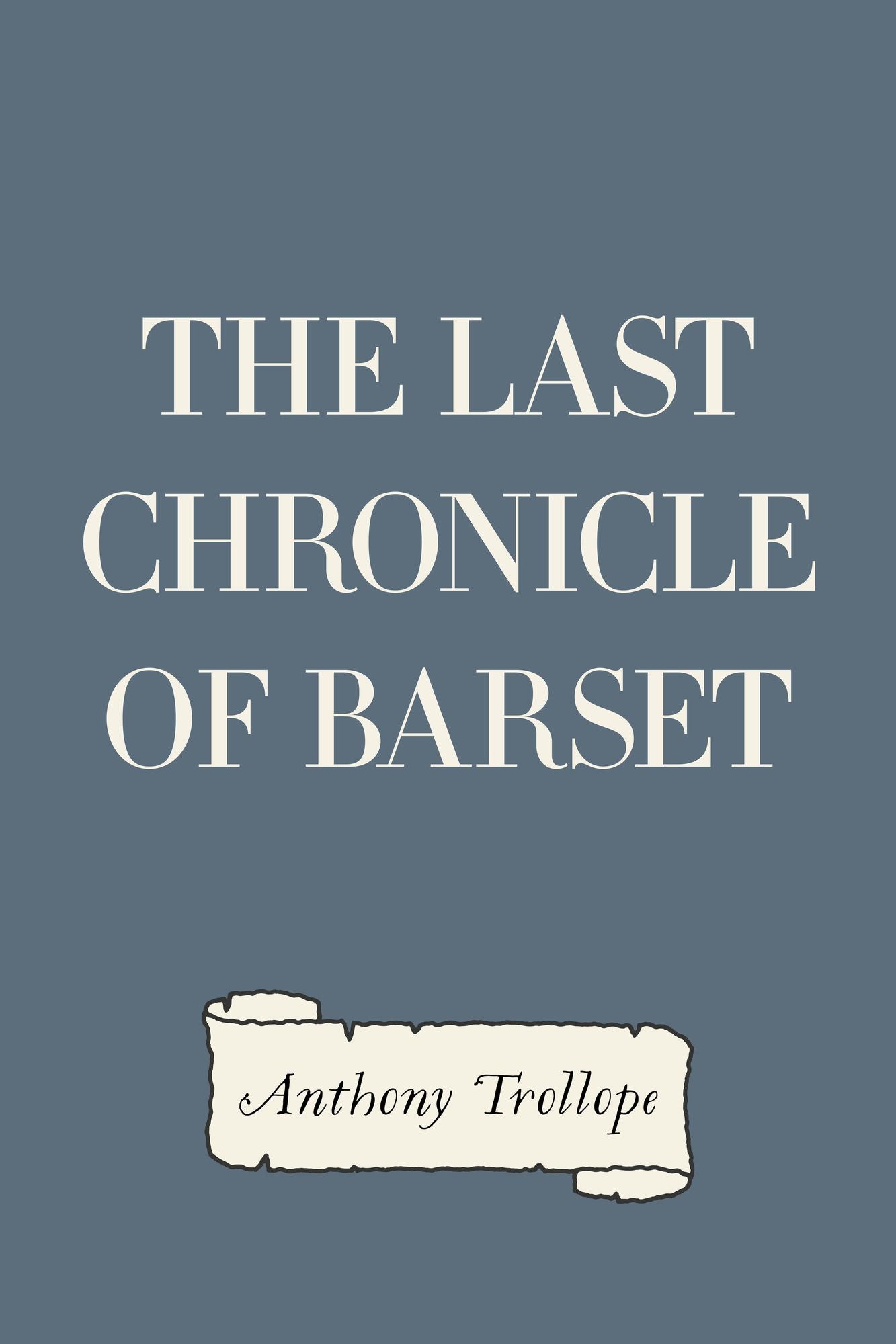 The Last Chronicle of Barset