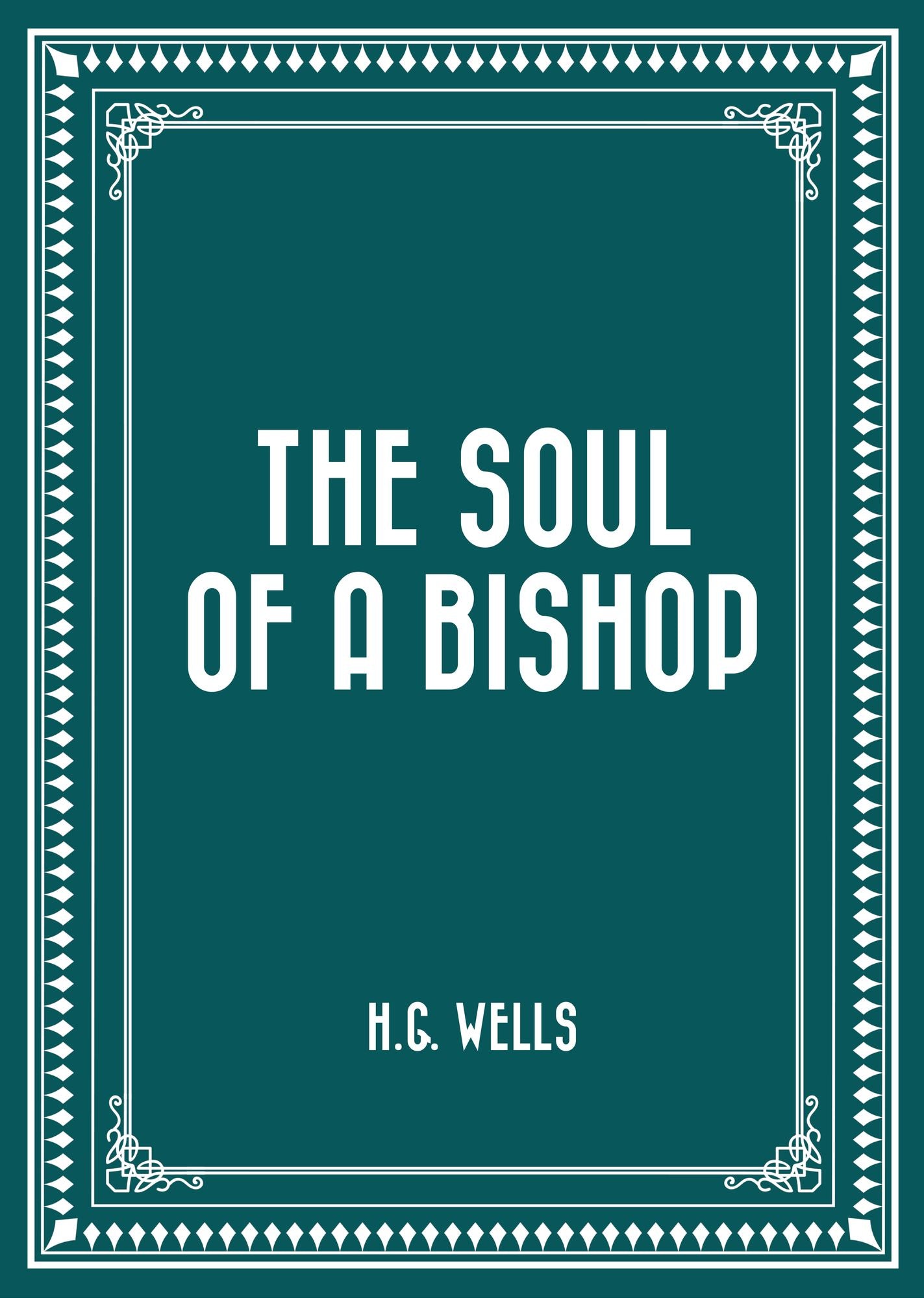 The Soul of a Bishop