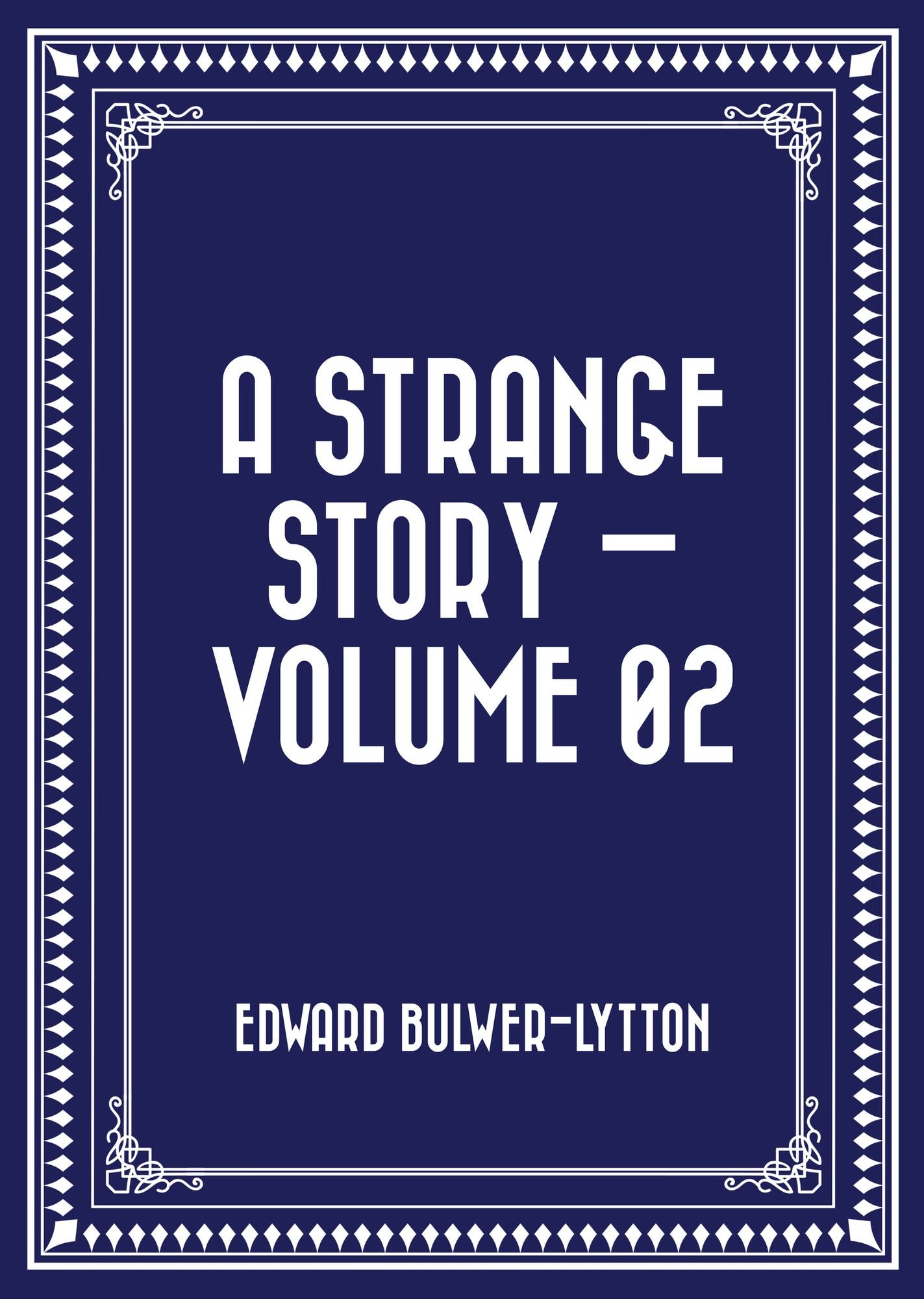 A Strange Story -- Volume 02