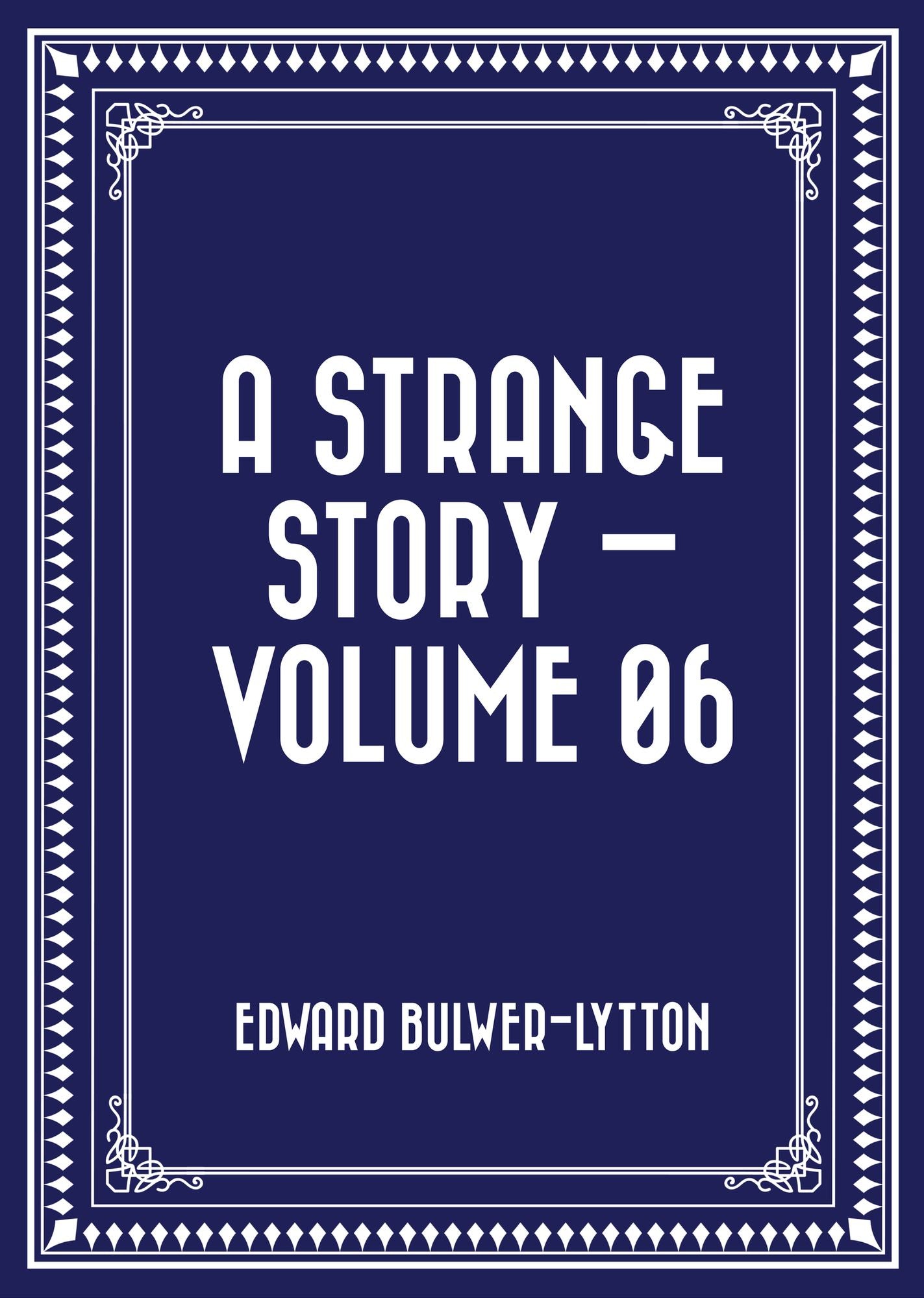 A Strange Story -- Volume 06