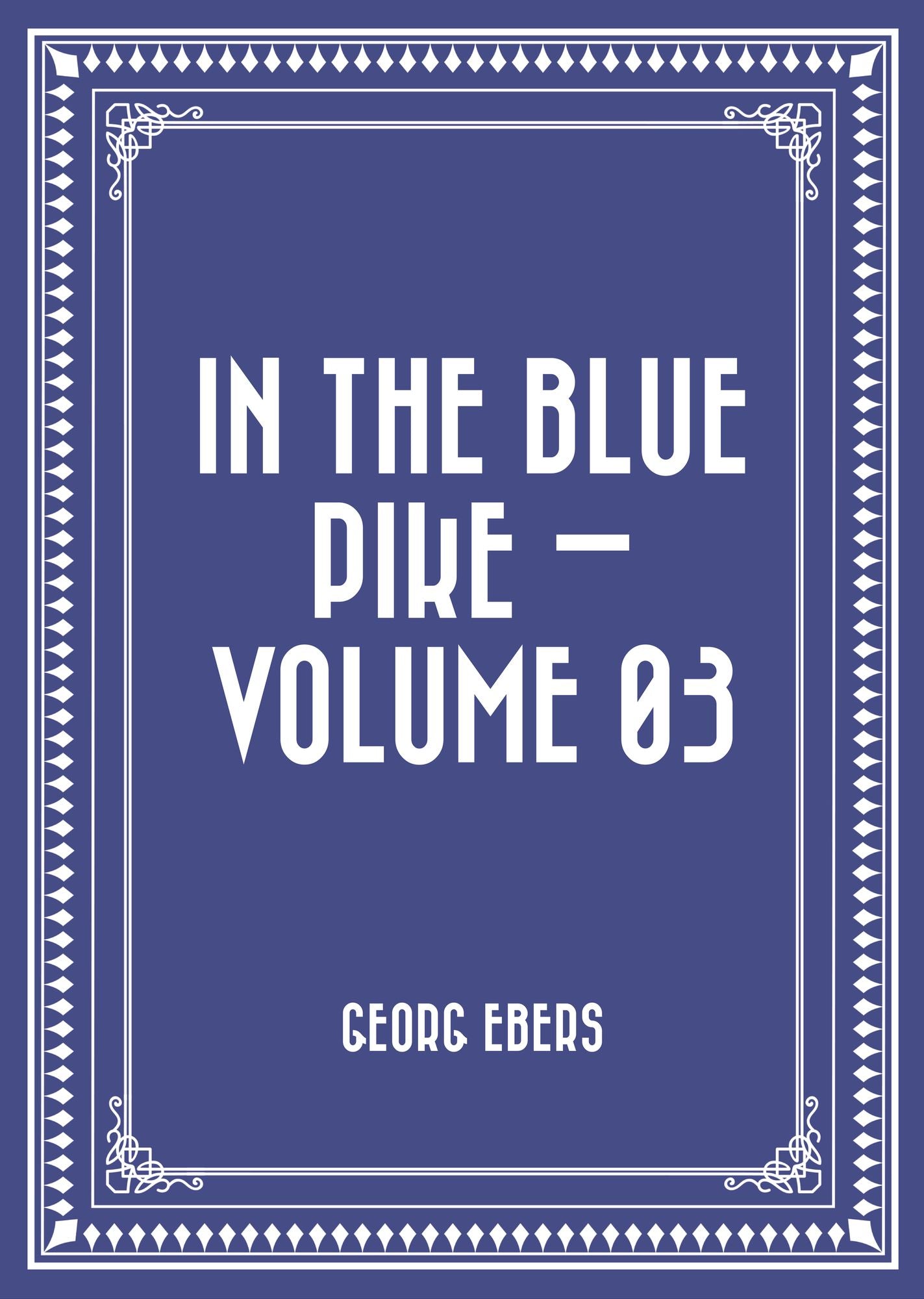 In the Blue Pike -- Volume 03