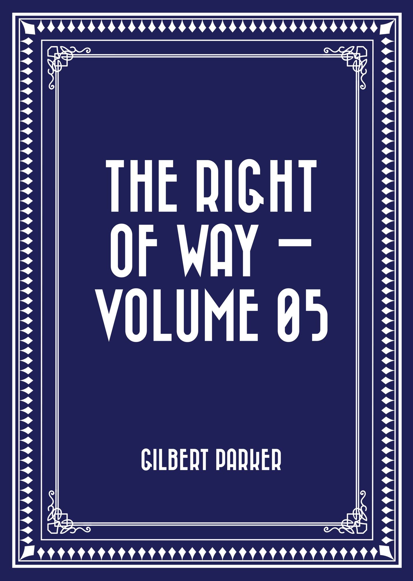 The Right of Way -- Volume 05