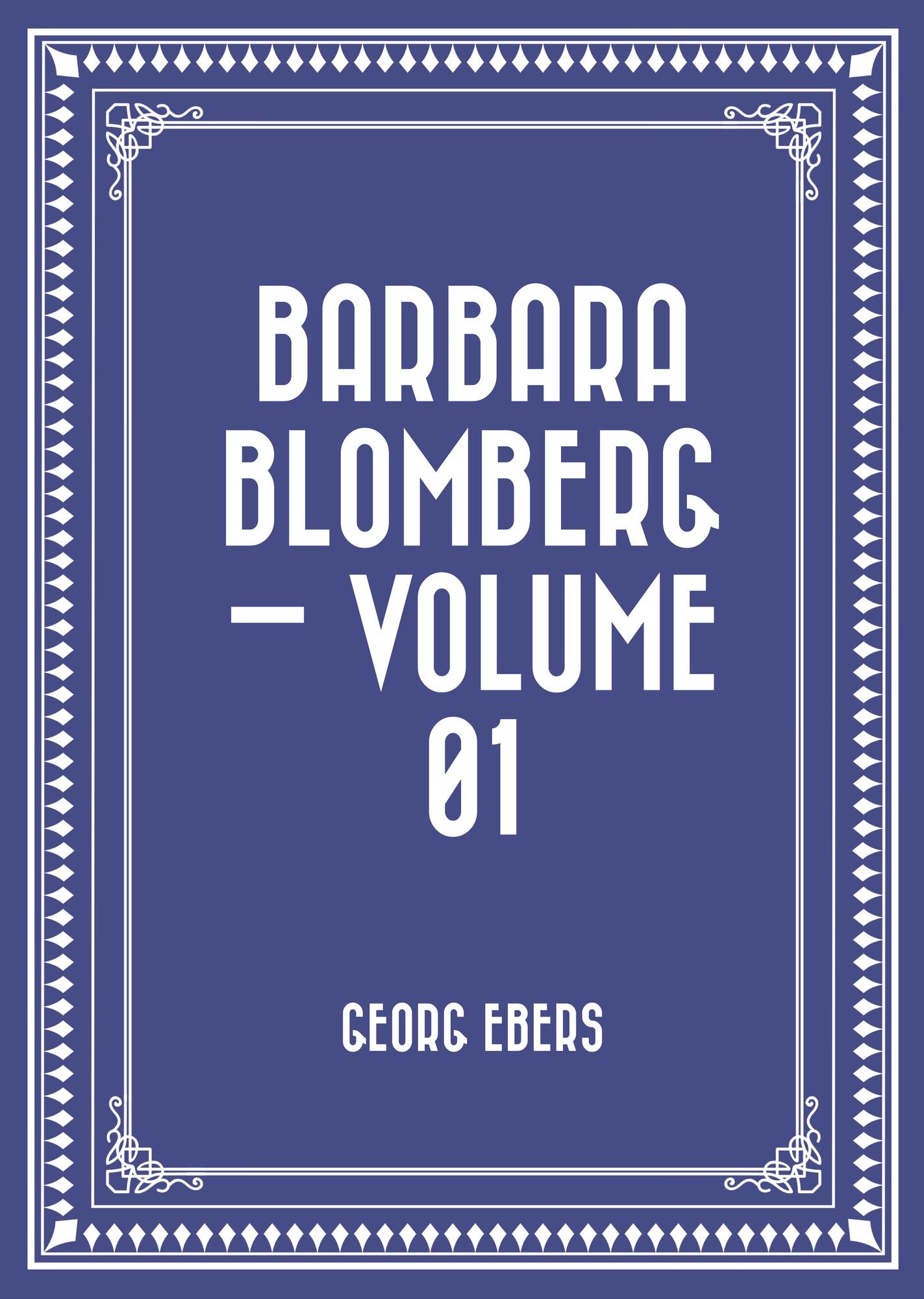 Barbara Blomberg -- Volume 01