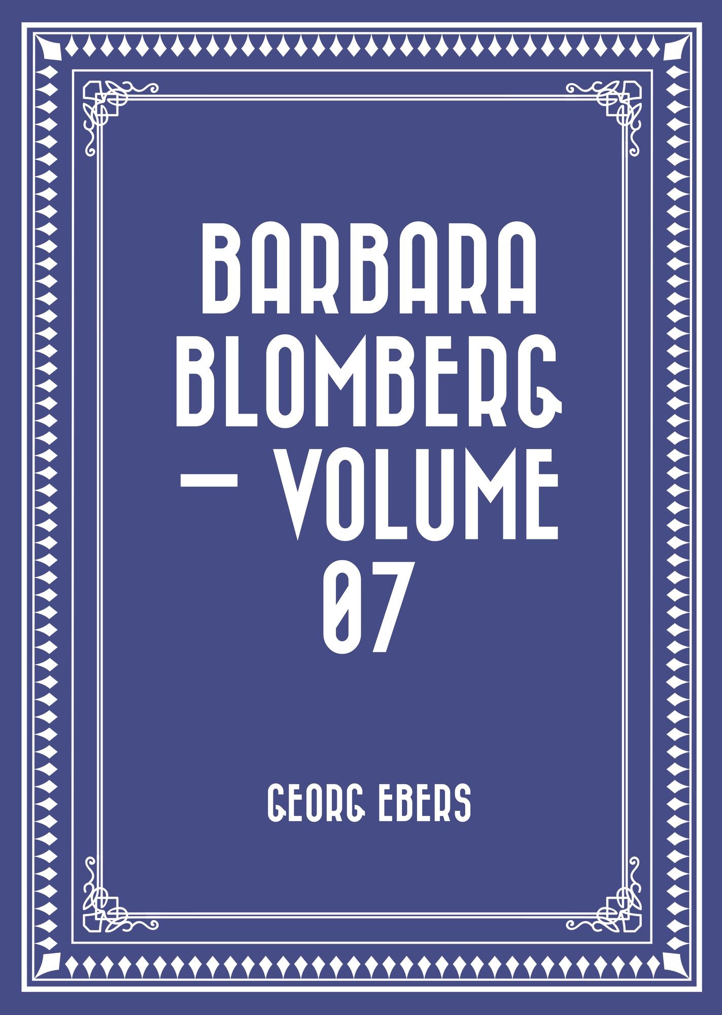 Barbara Blomberg -- Volume 07