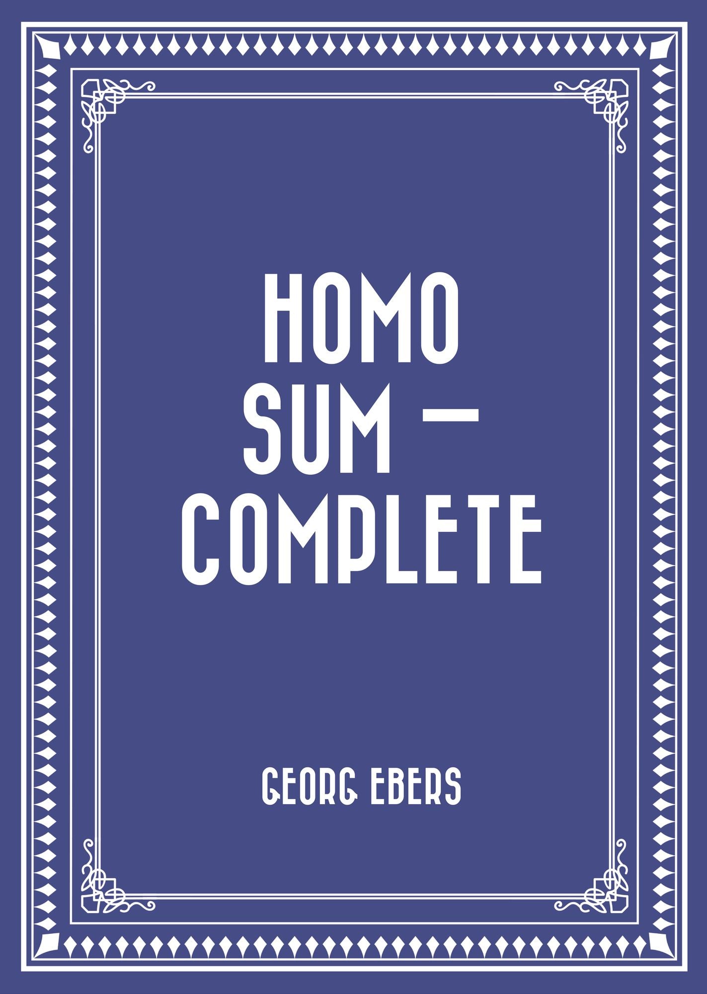 Homo Sum -- Complete