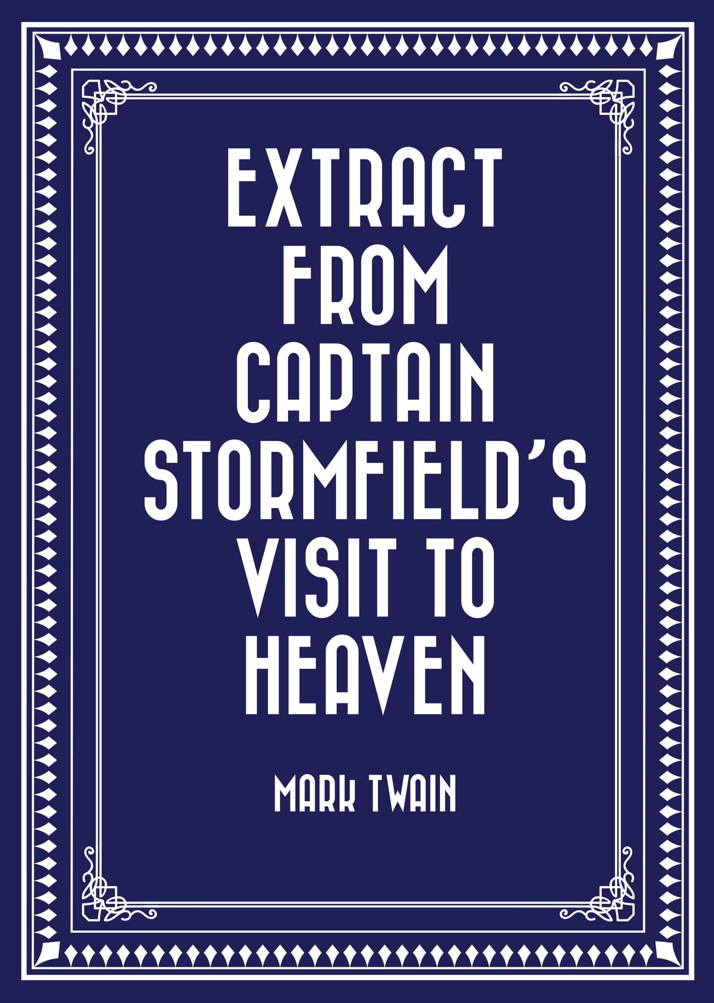 Extract from Captain Stormfield's Visit to Heaven