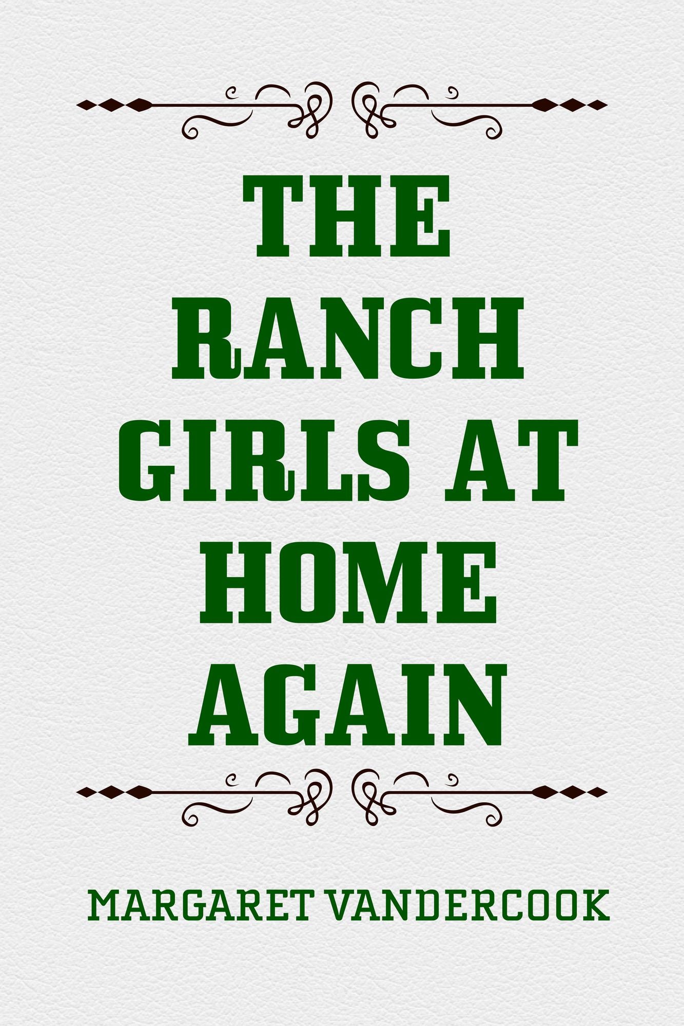 The Ranch Girls at Home Again
