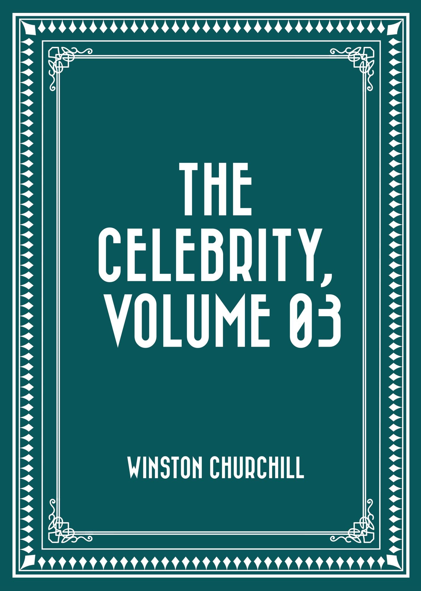The Celebrity, Volume 03