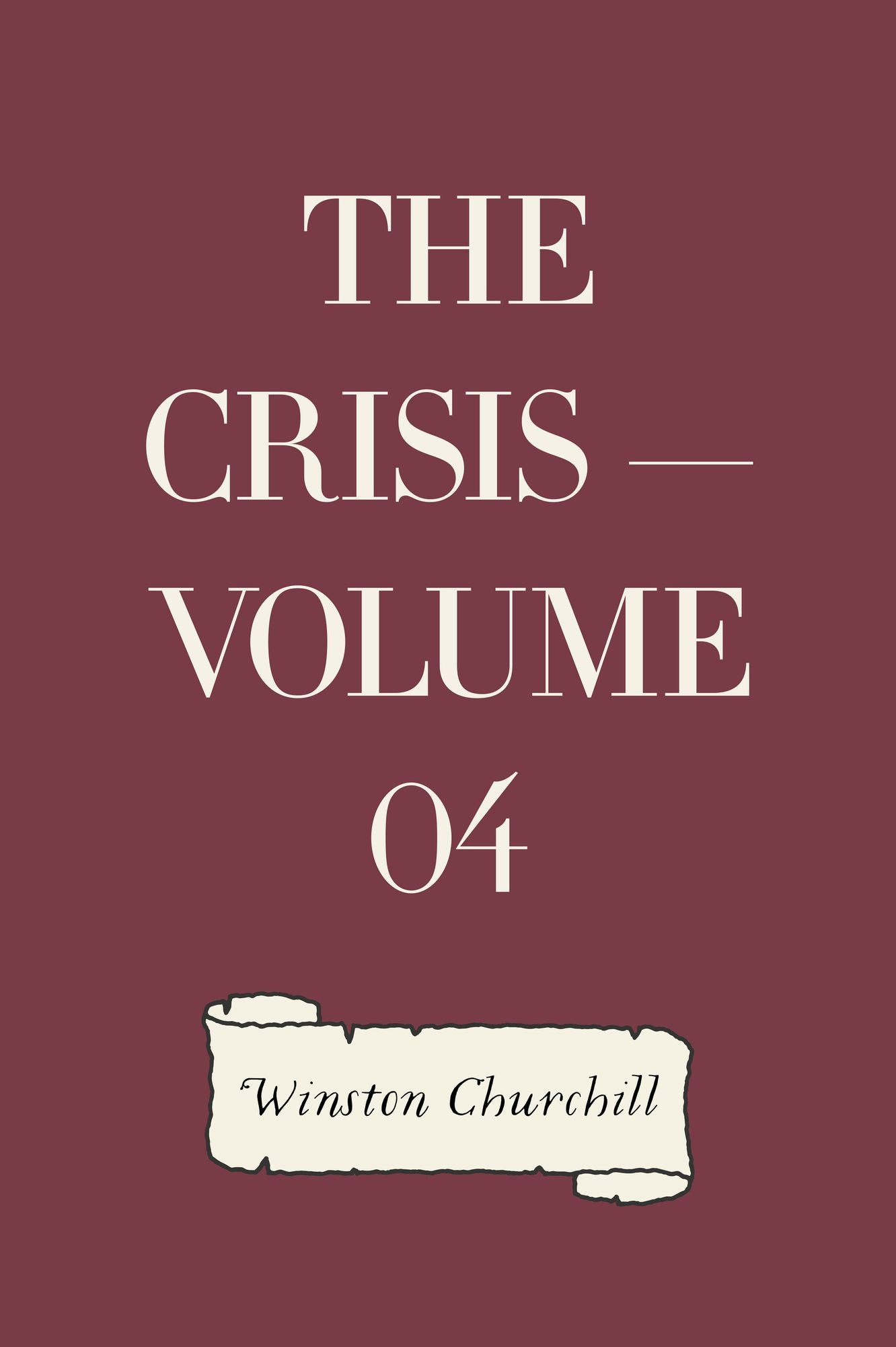 The Crisis -- Volume 04