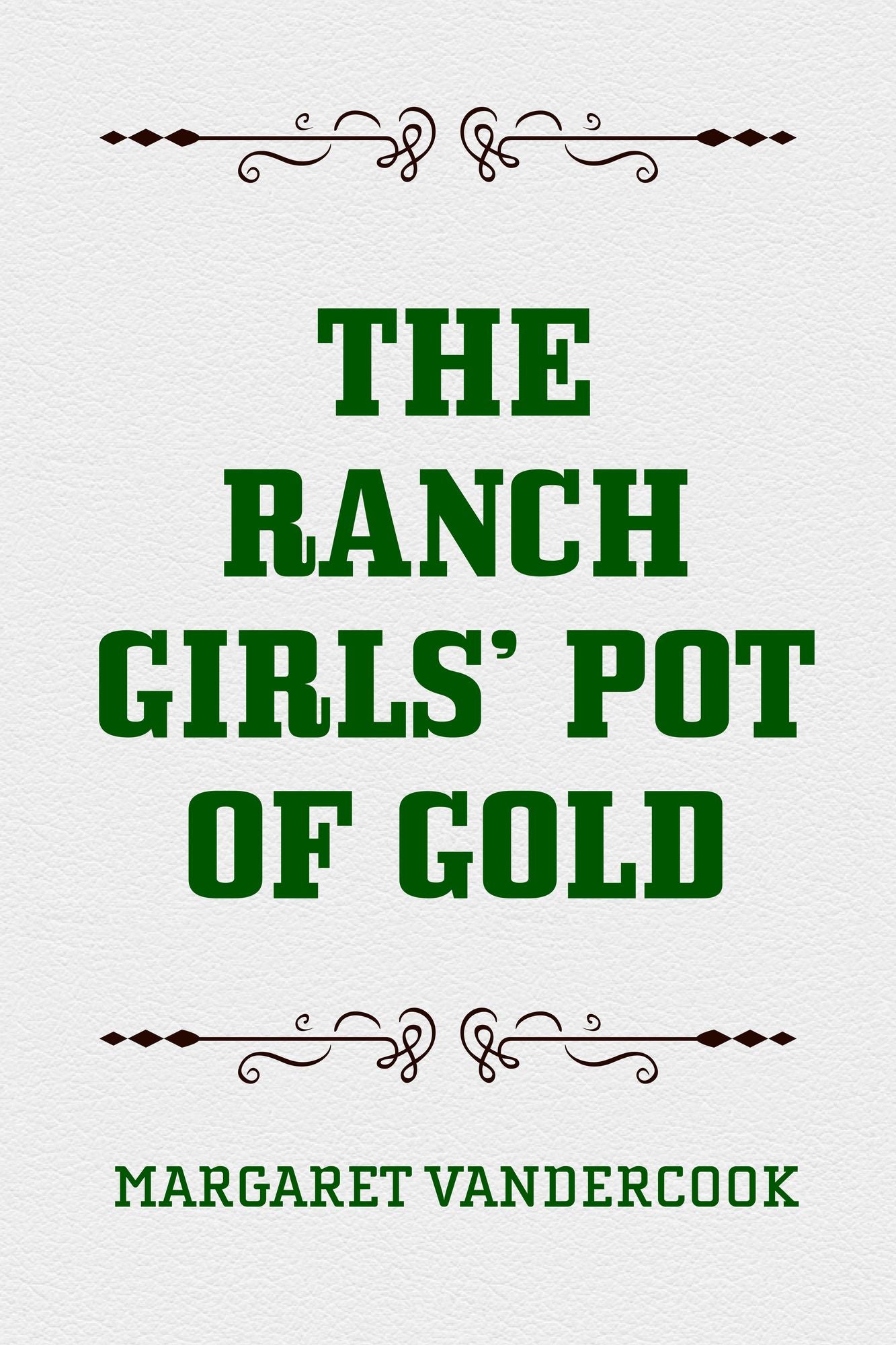 The Ranch Girls' Pot of Gold