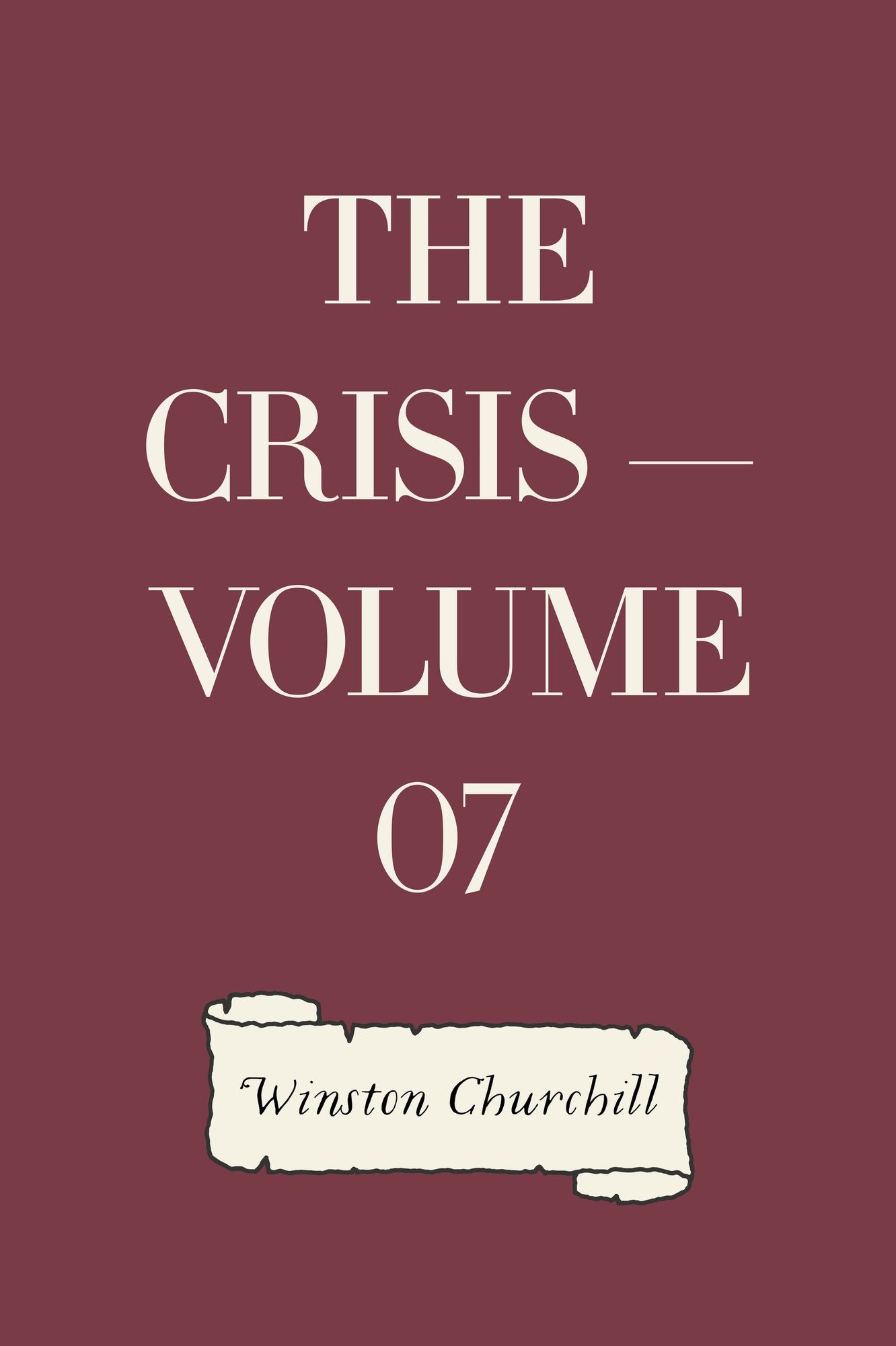 The Crisis -- Volume 07