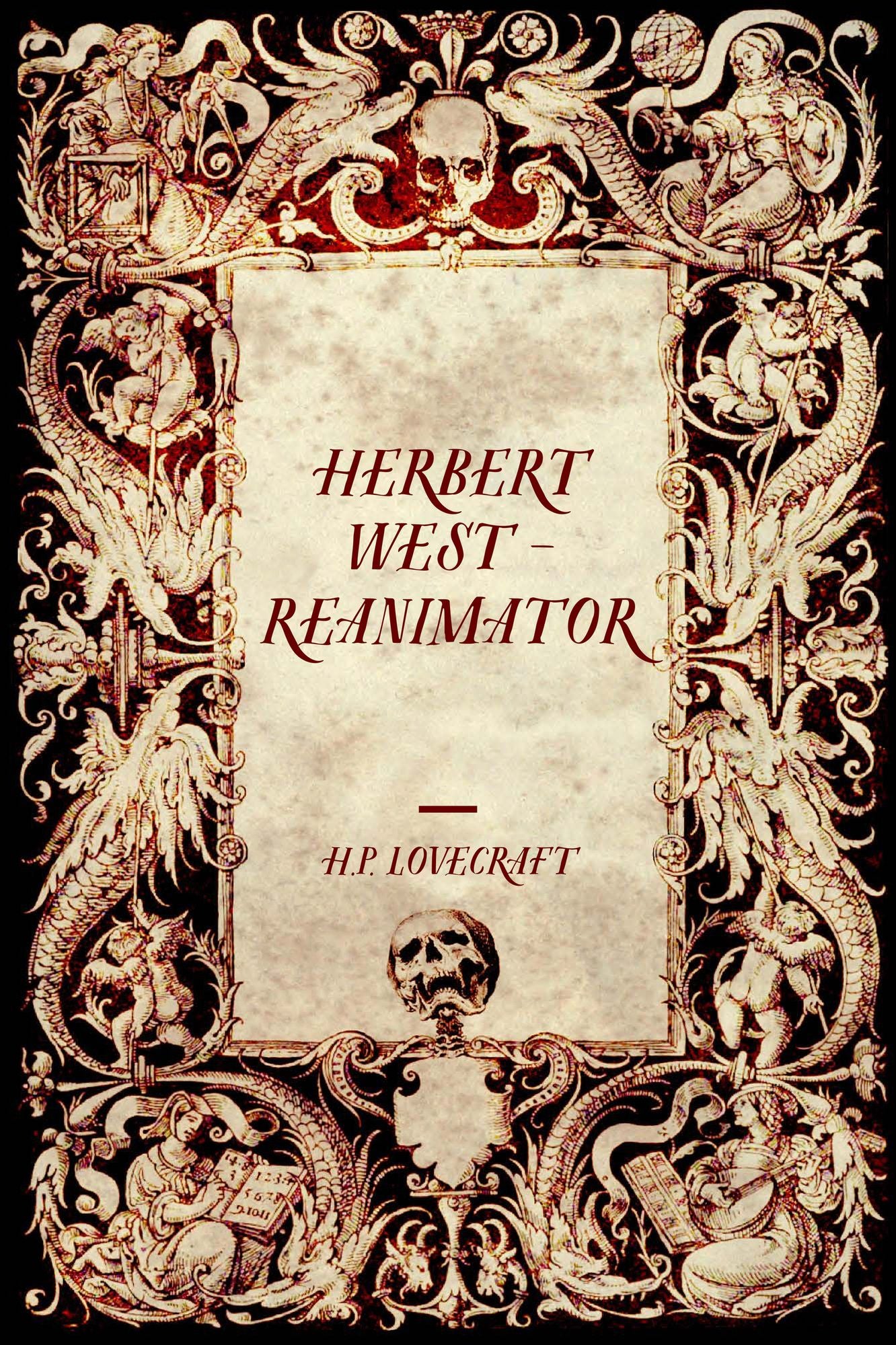 Herbert West - Reanimator