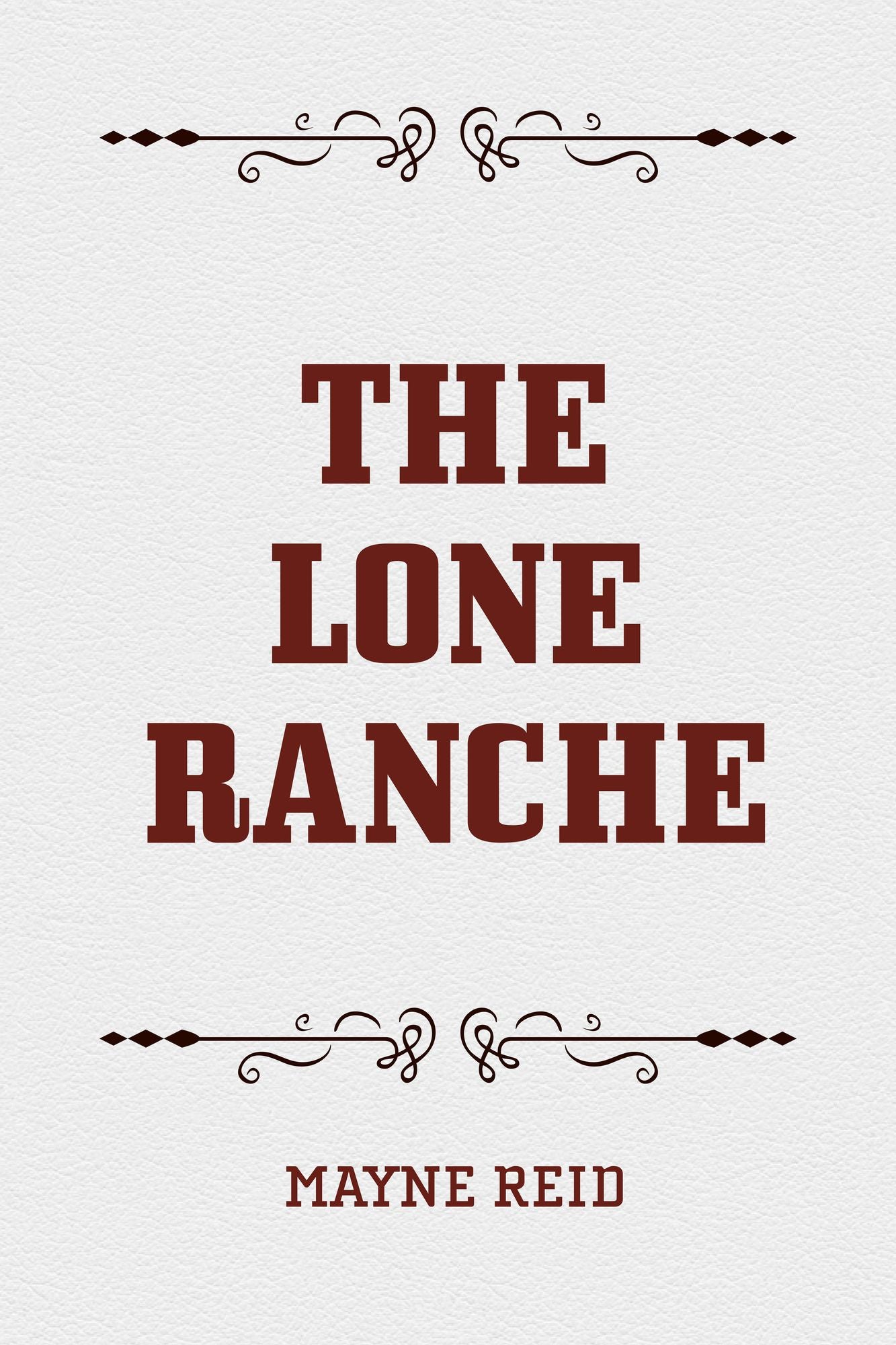 The Lone Ranche