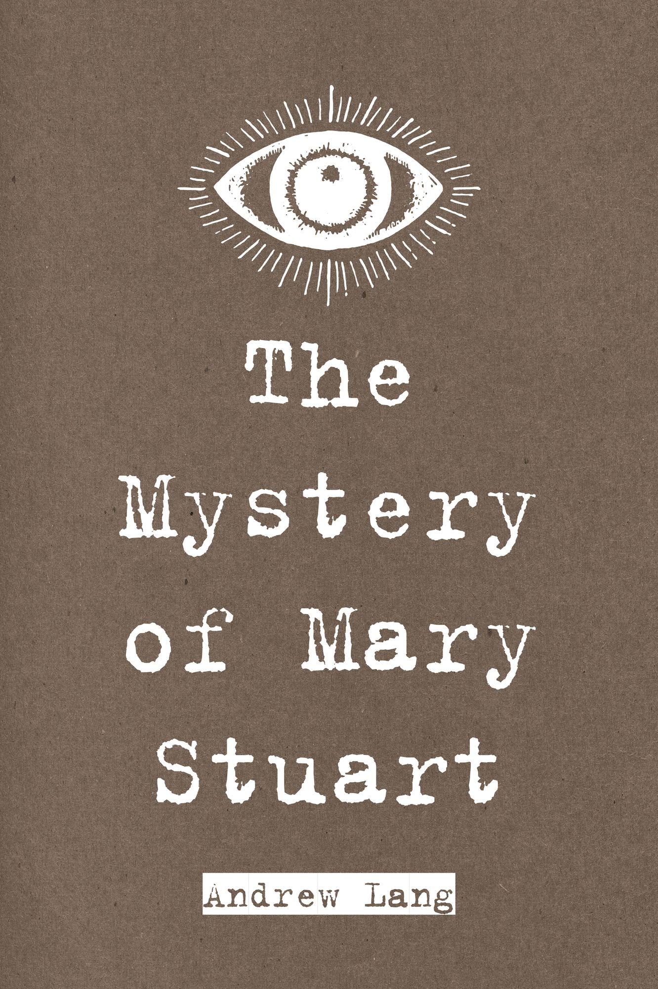 The Mystery of Mary Stuart