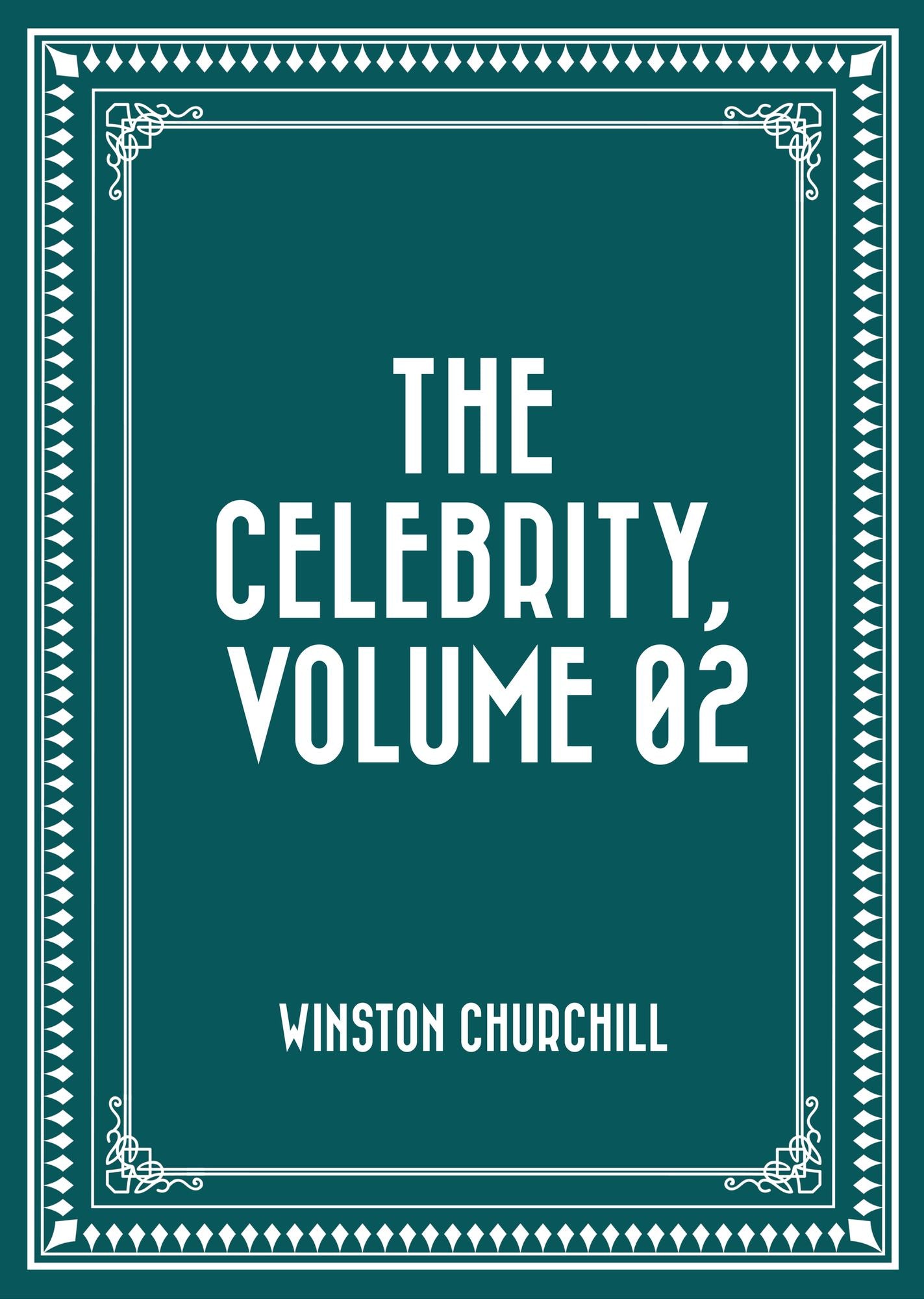 The Celebrity, Volume 02