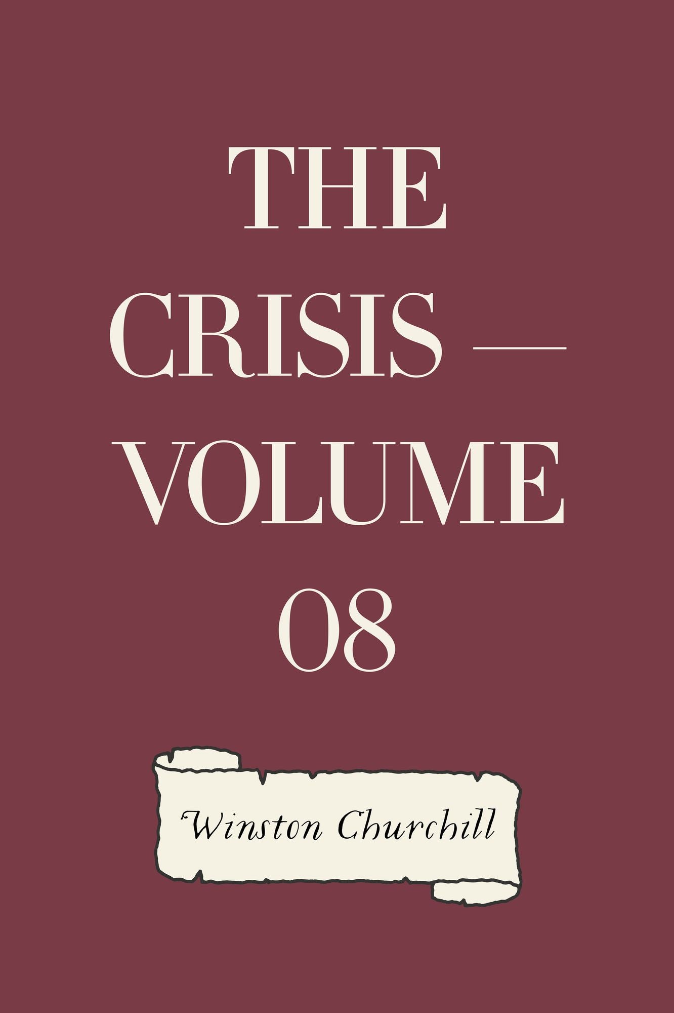 The Crisis -- Volume 08