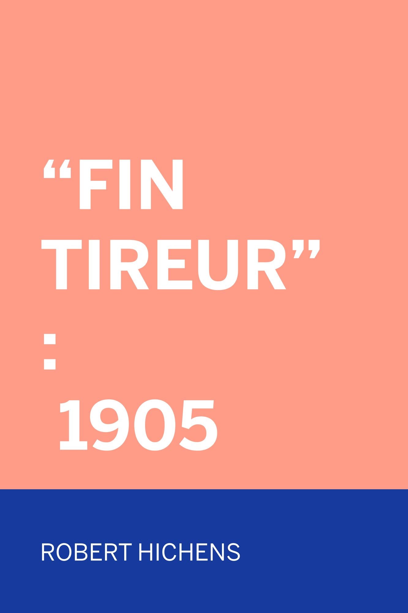 "Fin Tireur" : 1905