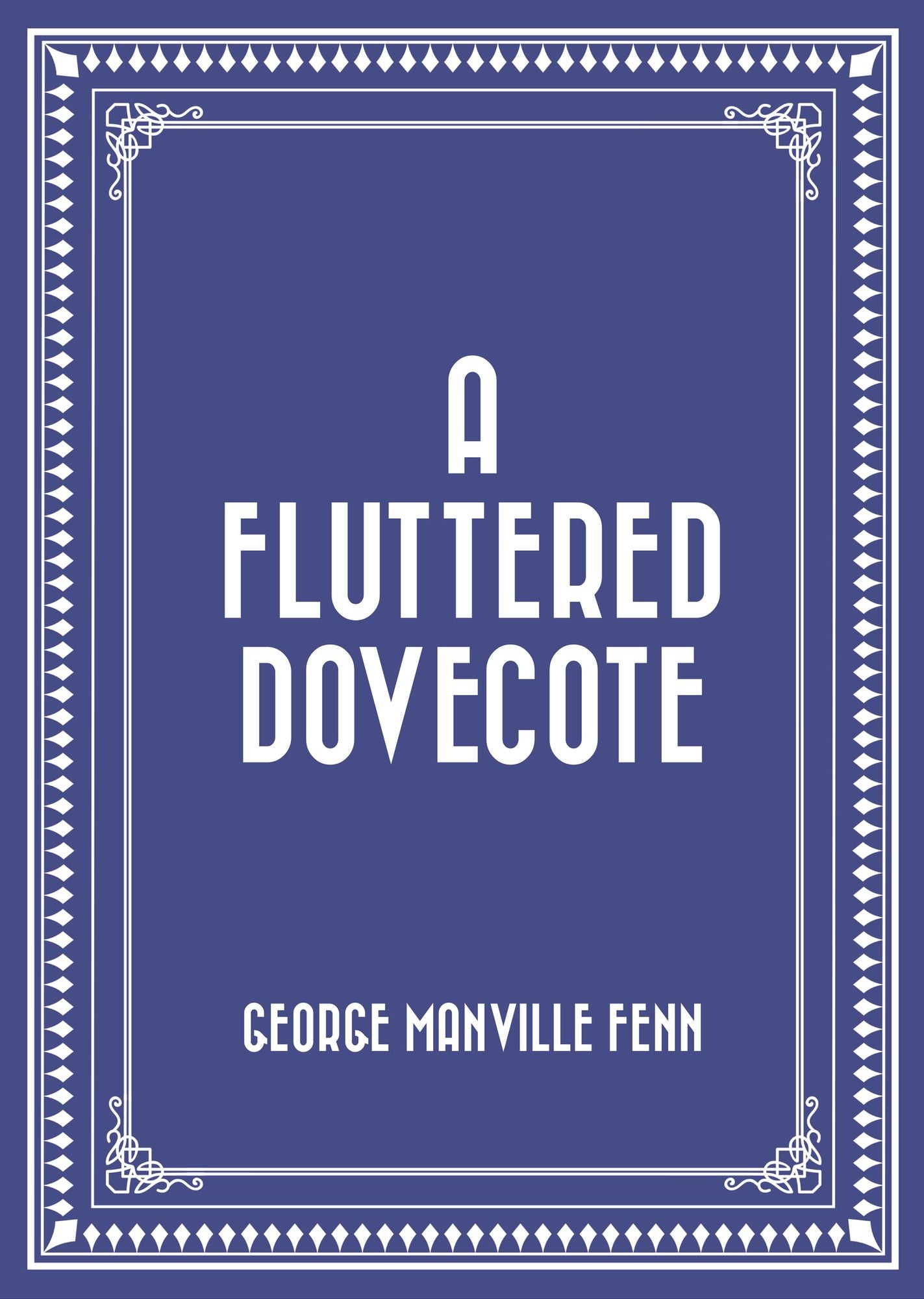 A Fluttered Dovecote