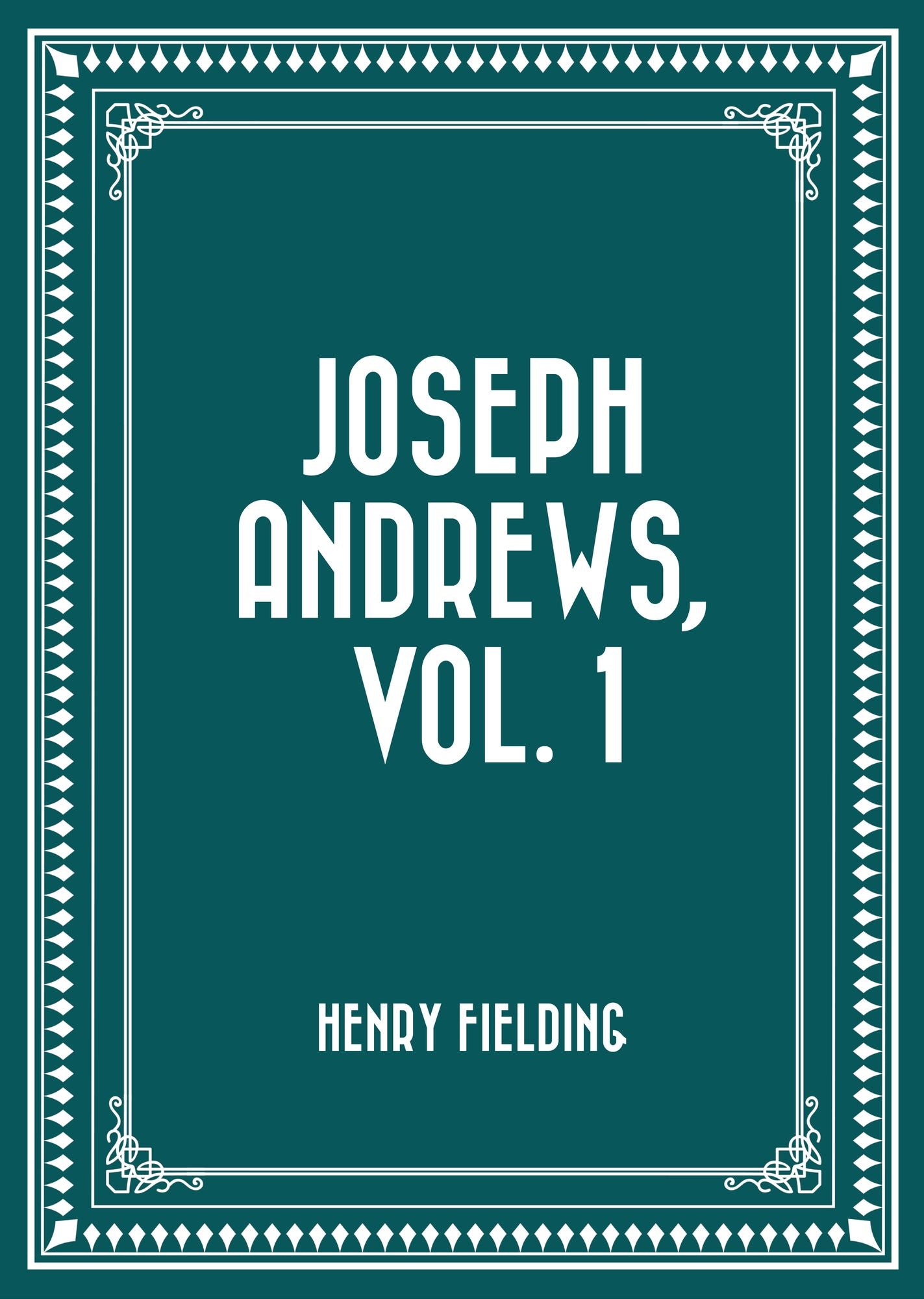 Joseph Andrews, Vol. 1