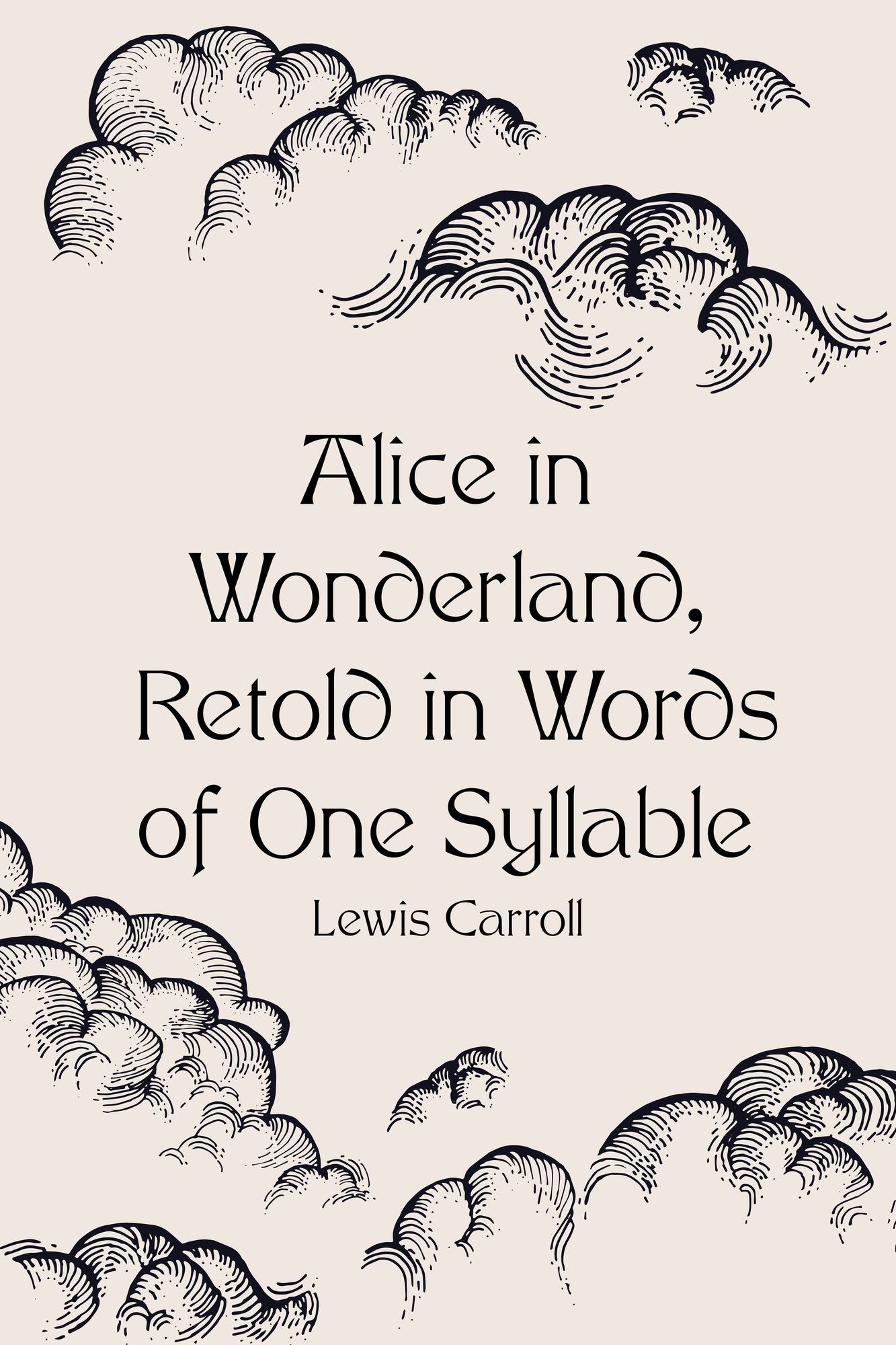 Alice in Wonderland, Retold in Words of One Syllable
