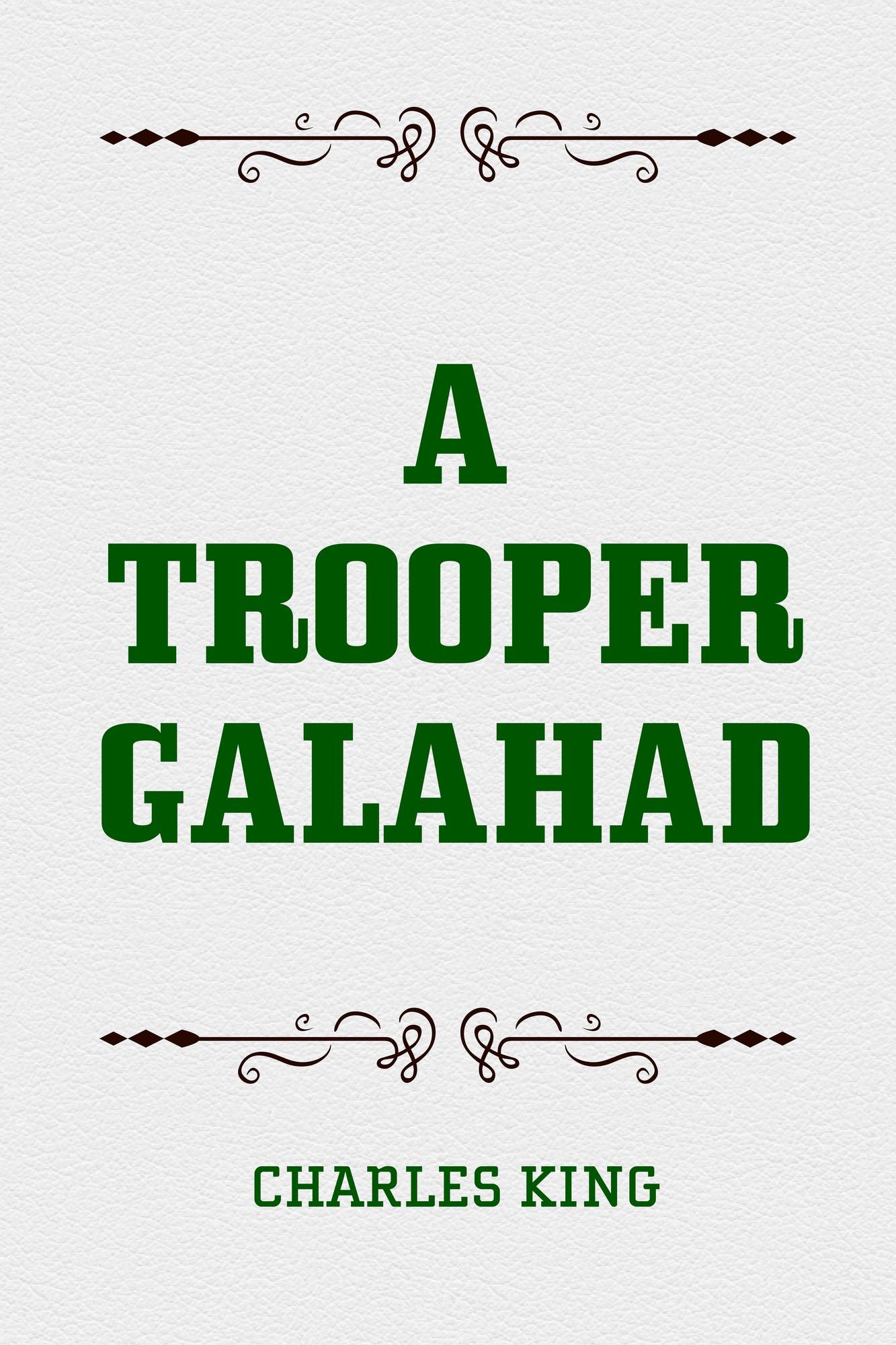A Trooper Galahad