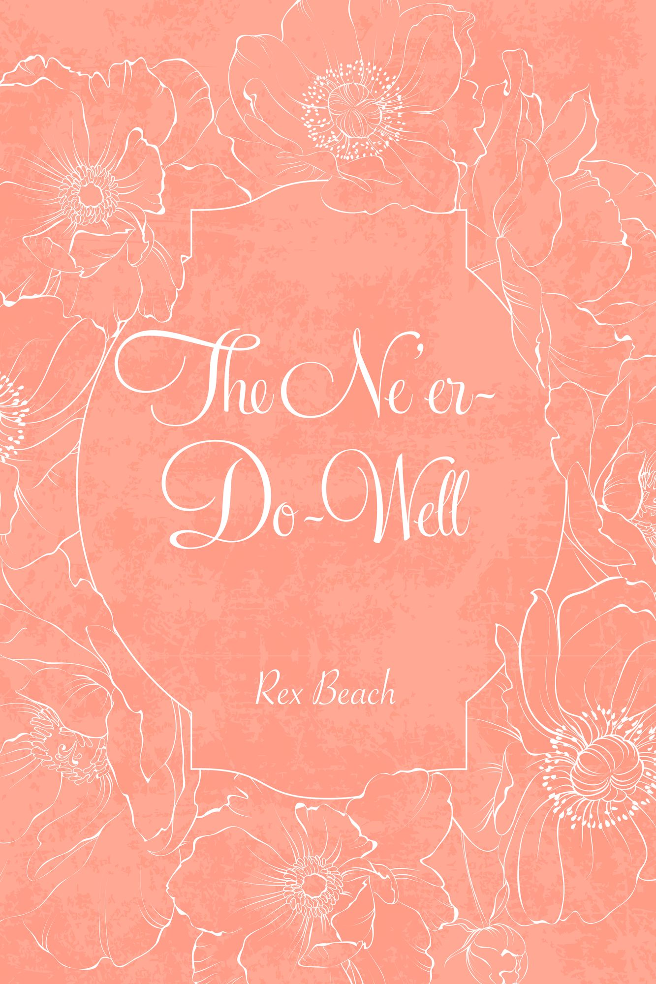 The Ne'er-Do-Well