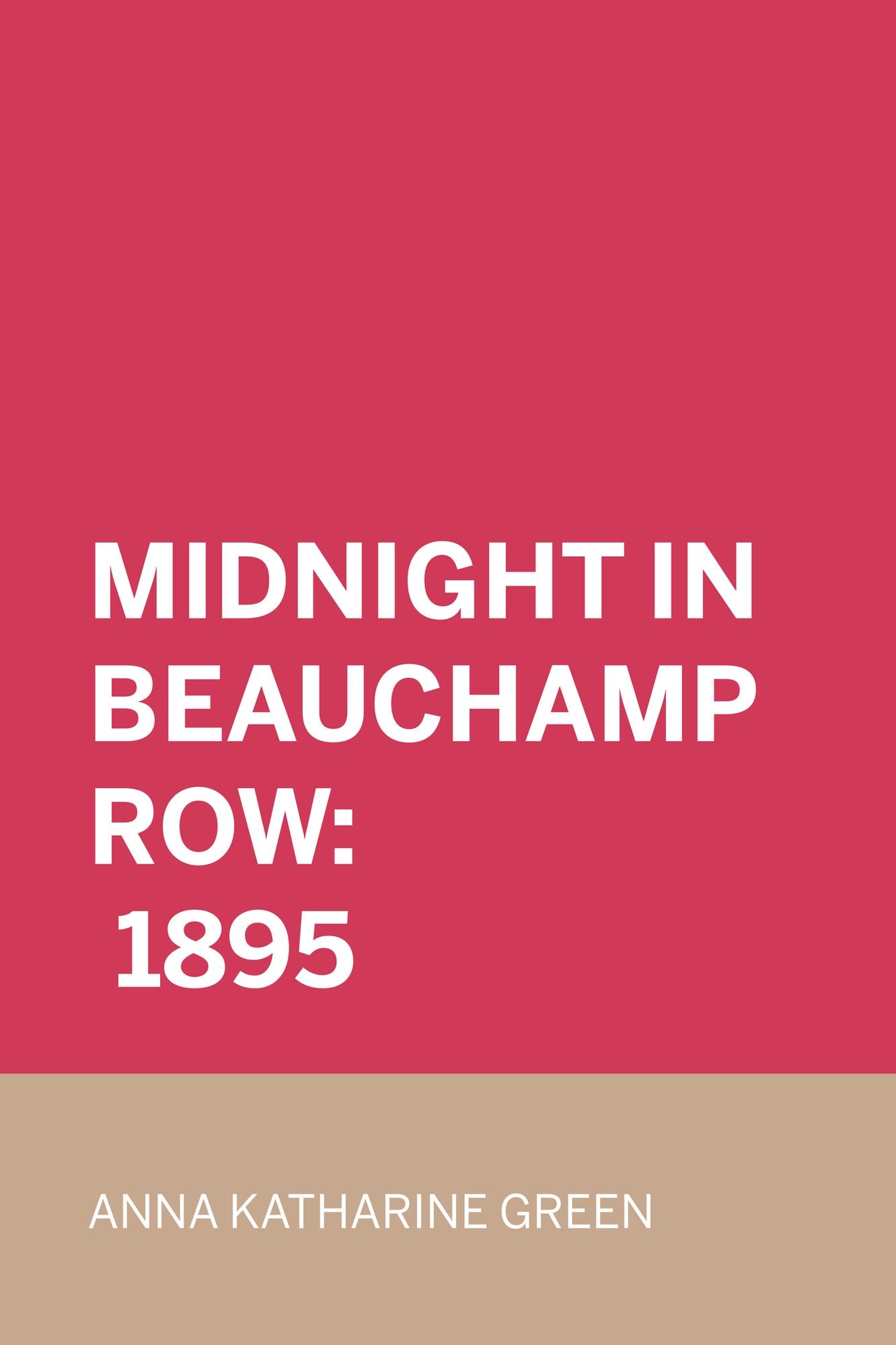 Midnight In Beauchamp Row: 1895