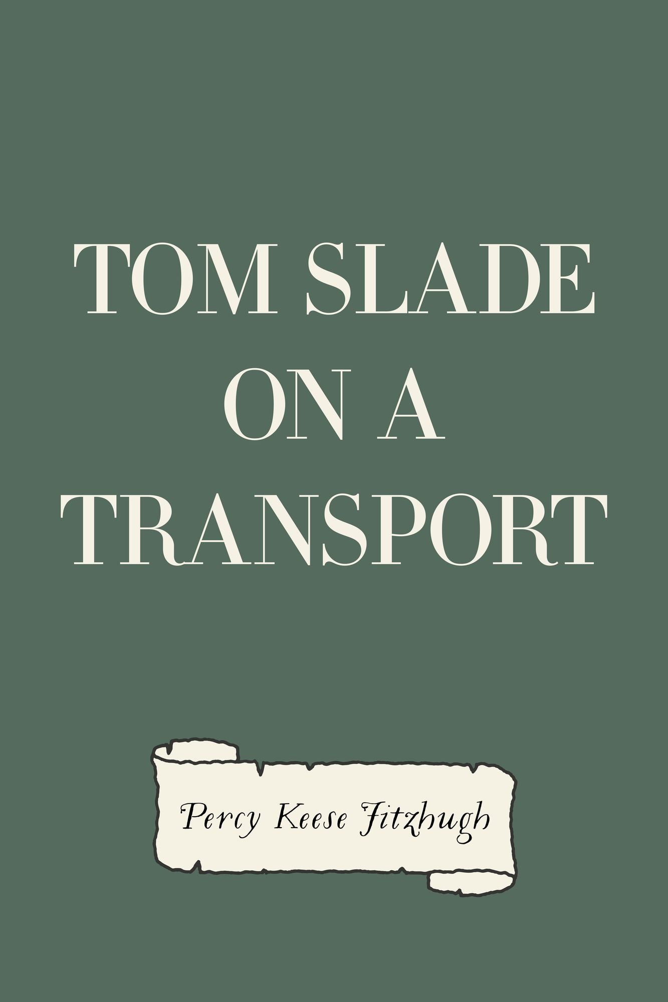 Tom Slade on a Transport