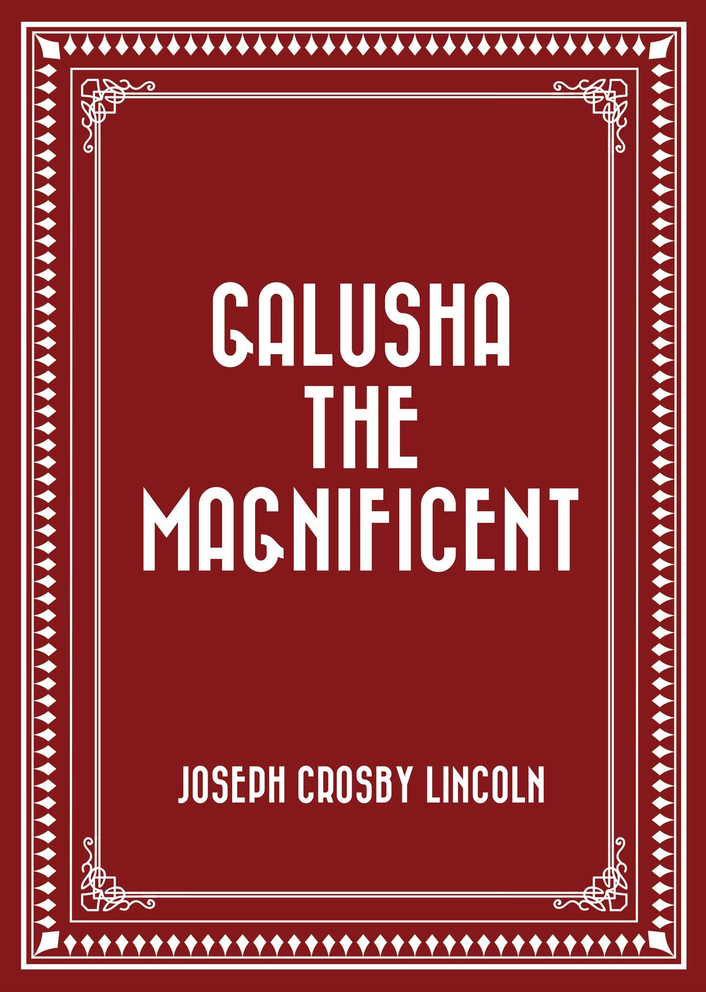 Galusha the Magnificent