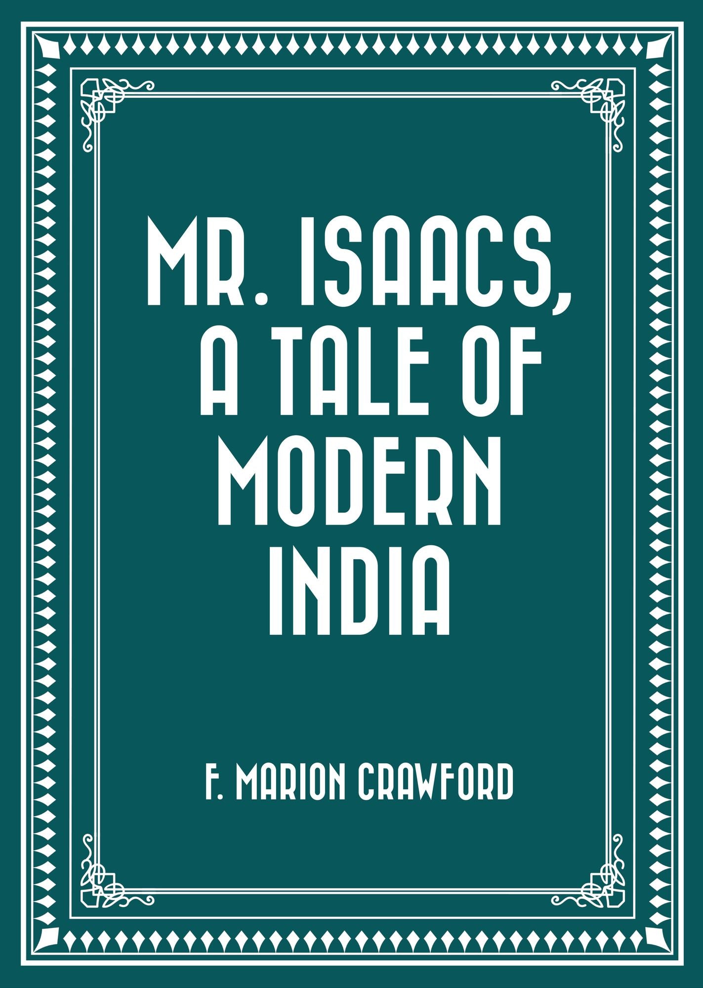 Mr. Isaacs, A Tale of Modern India