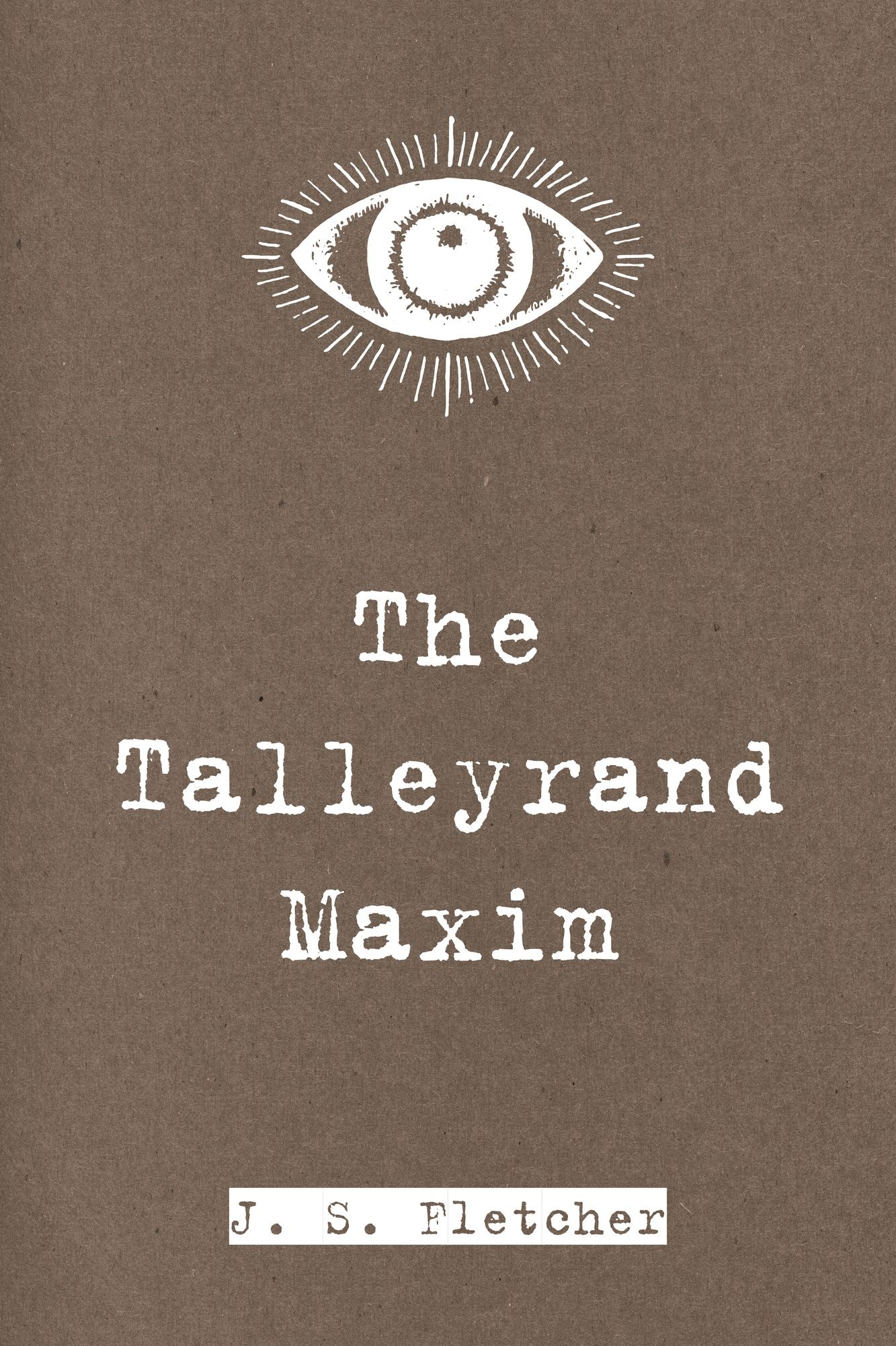 The Talleyrand Maxim