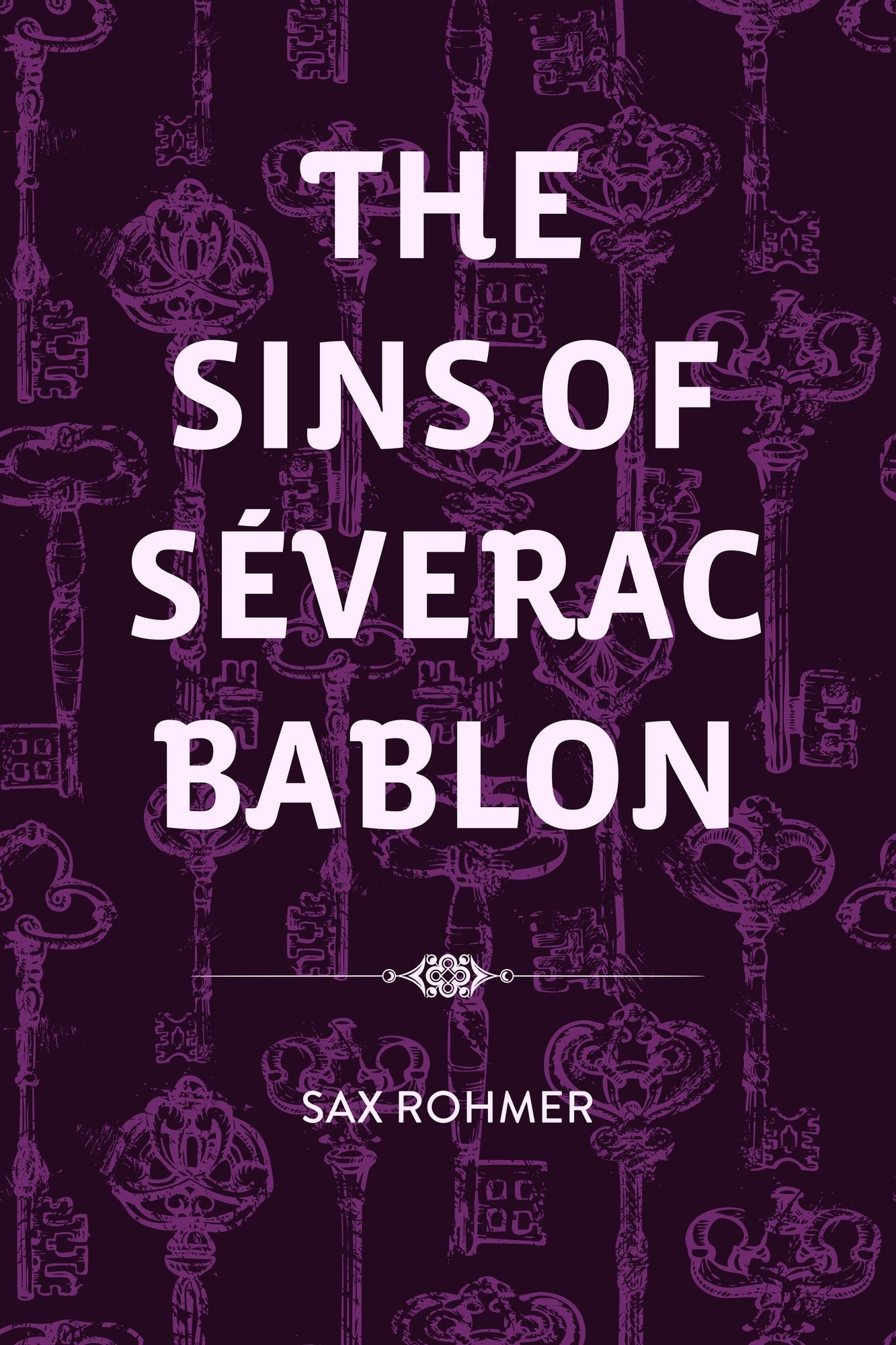 The Sins of Séverac Bablon