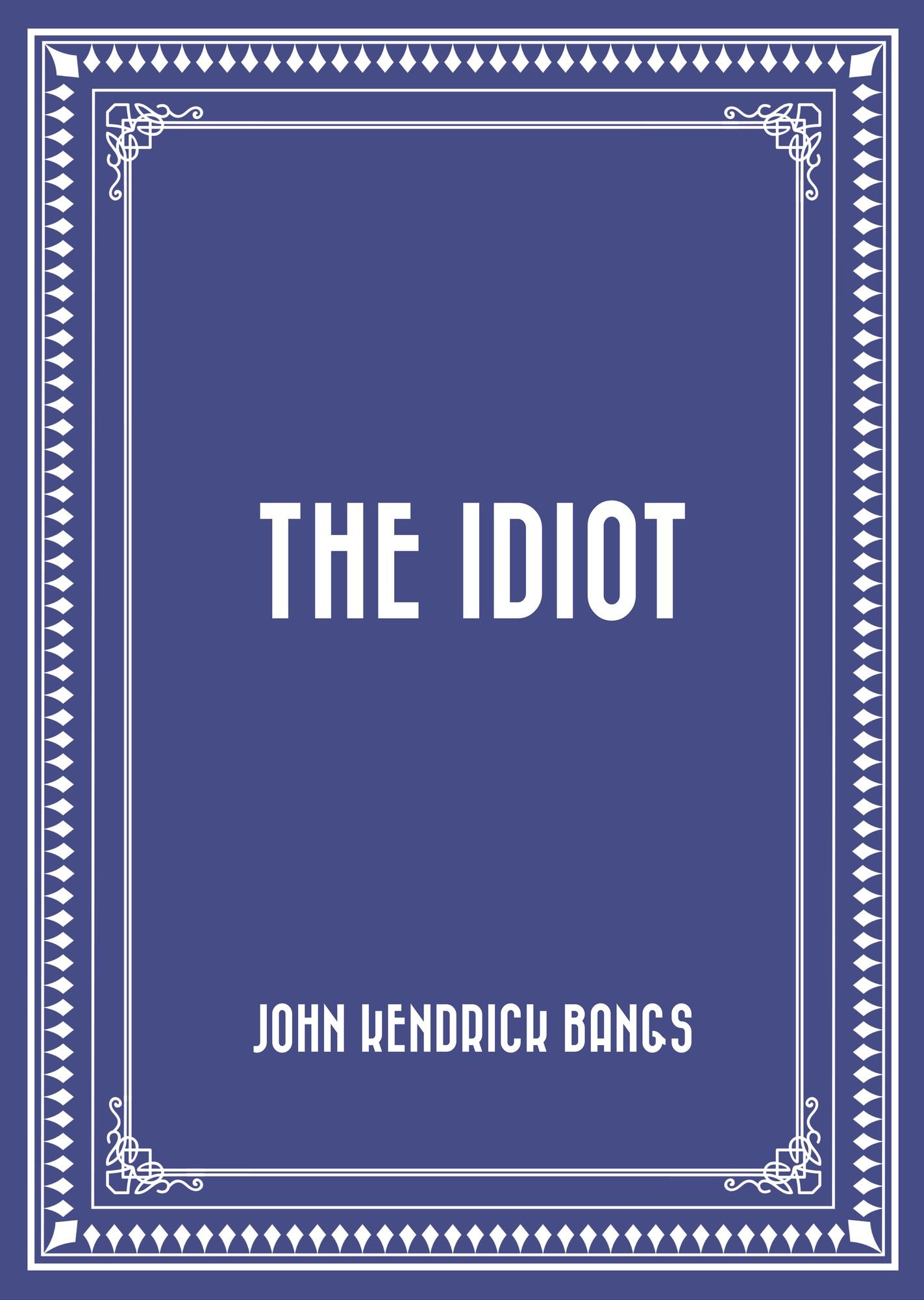 The Idiot