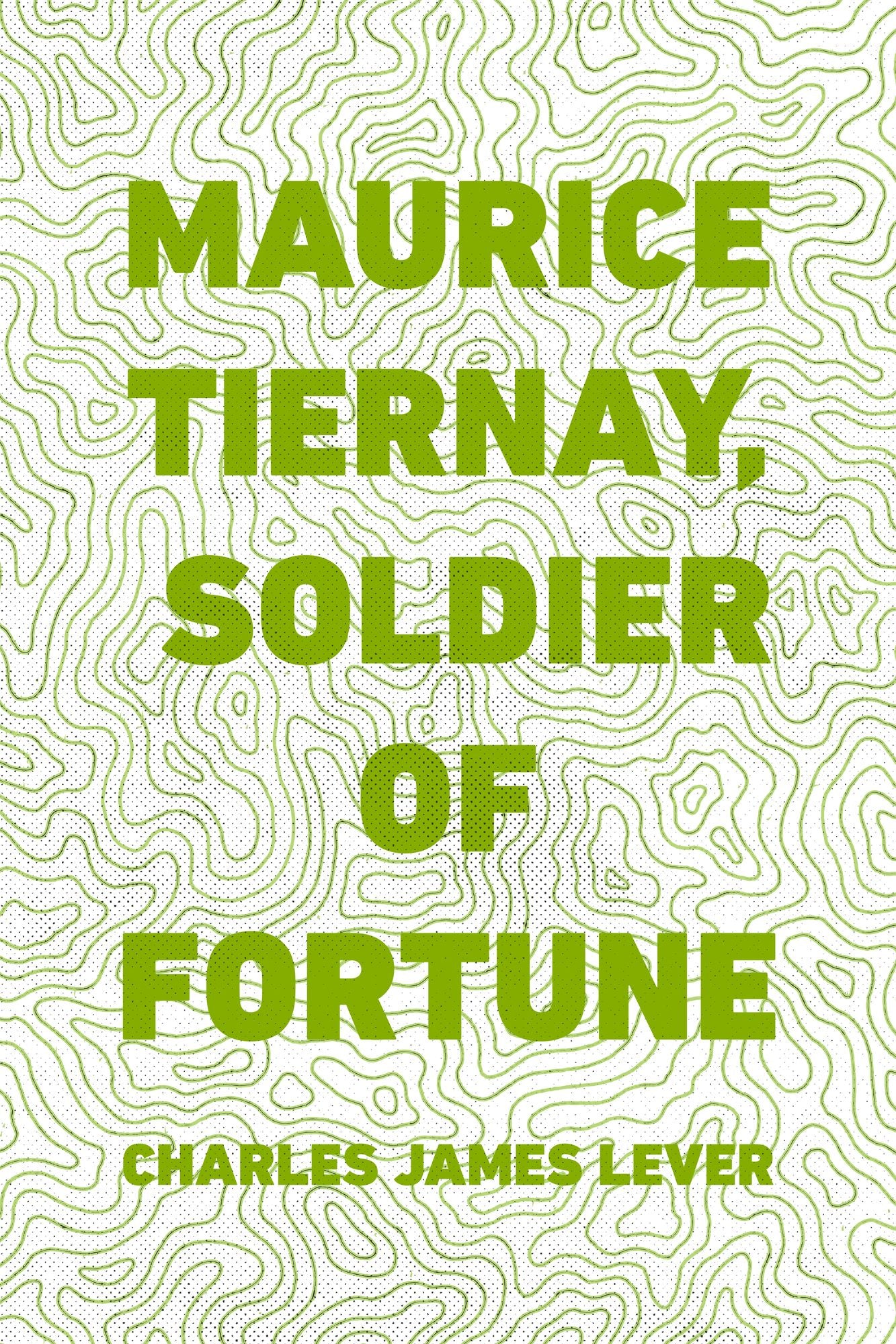 Maurice Tiernay, Soldier of Fortune