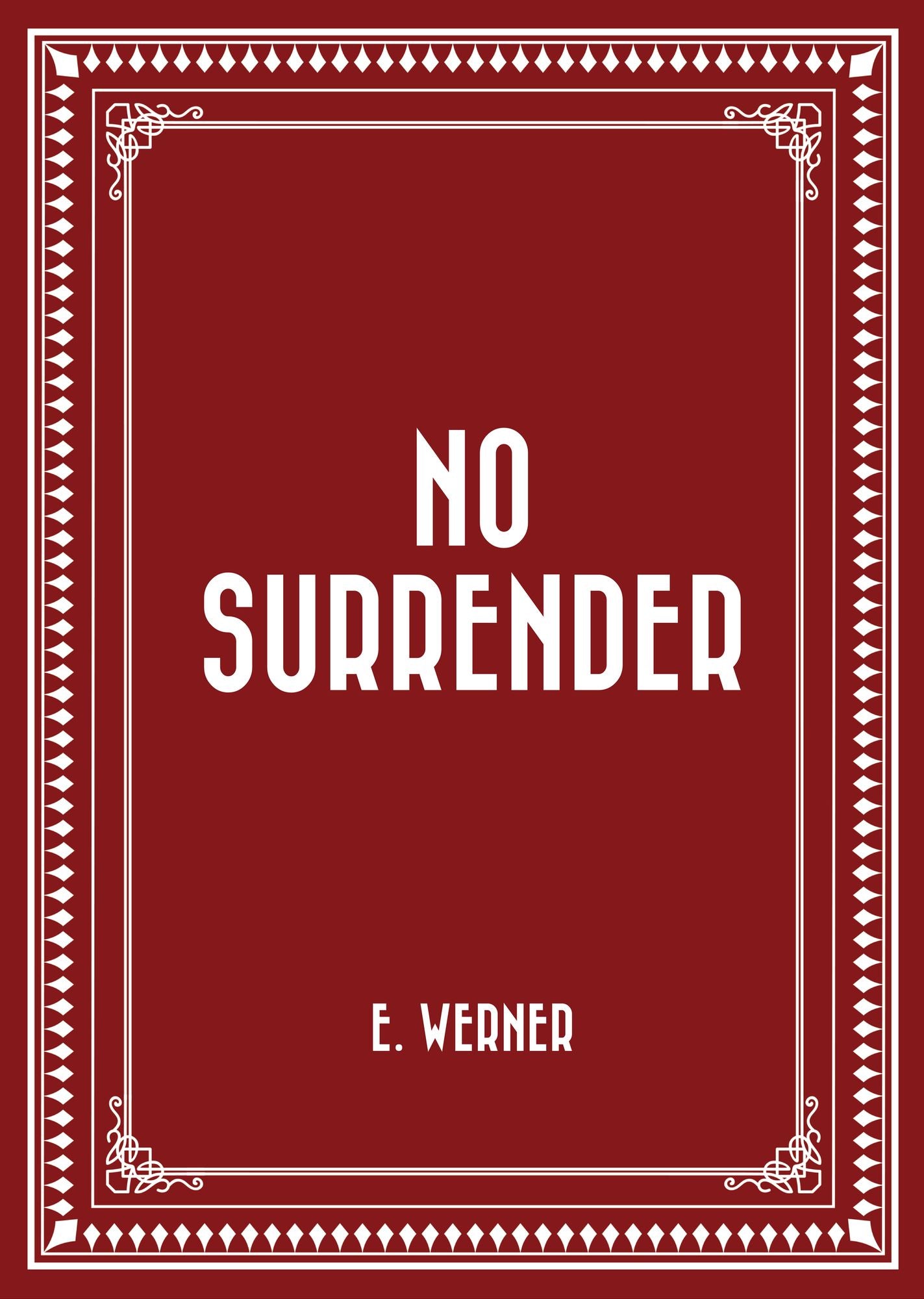 No Surrender