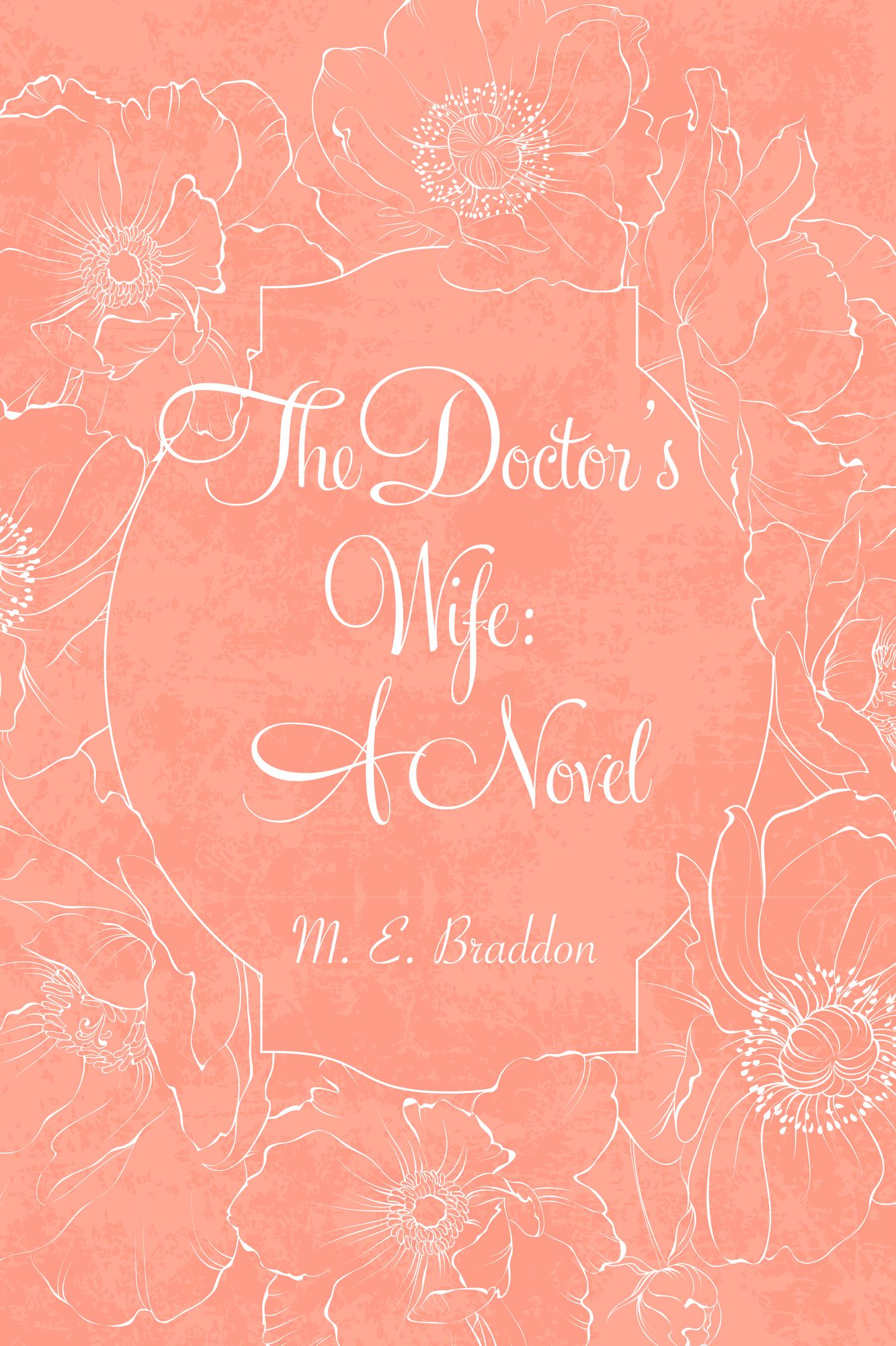 The Doctor's Wife: A Novel