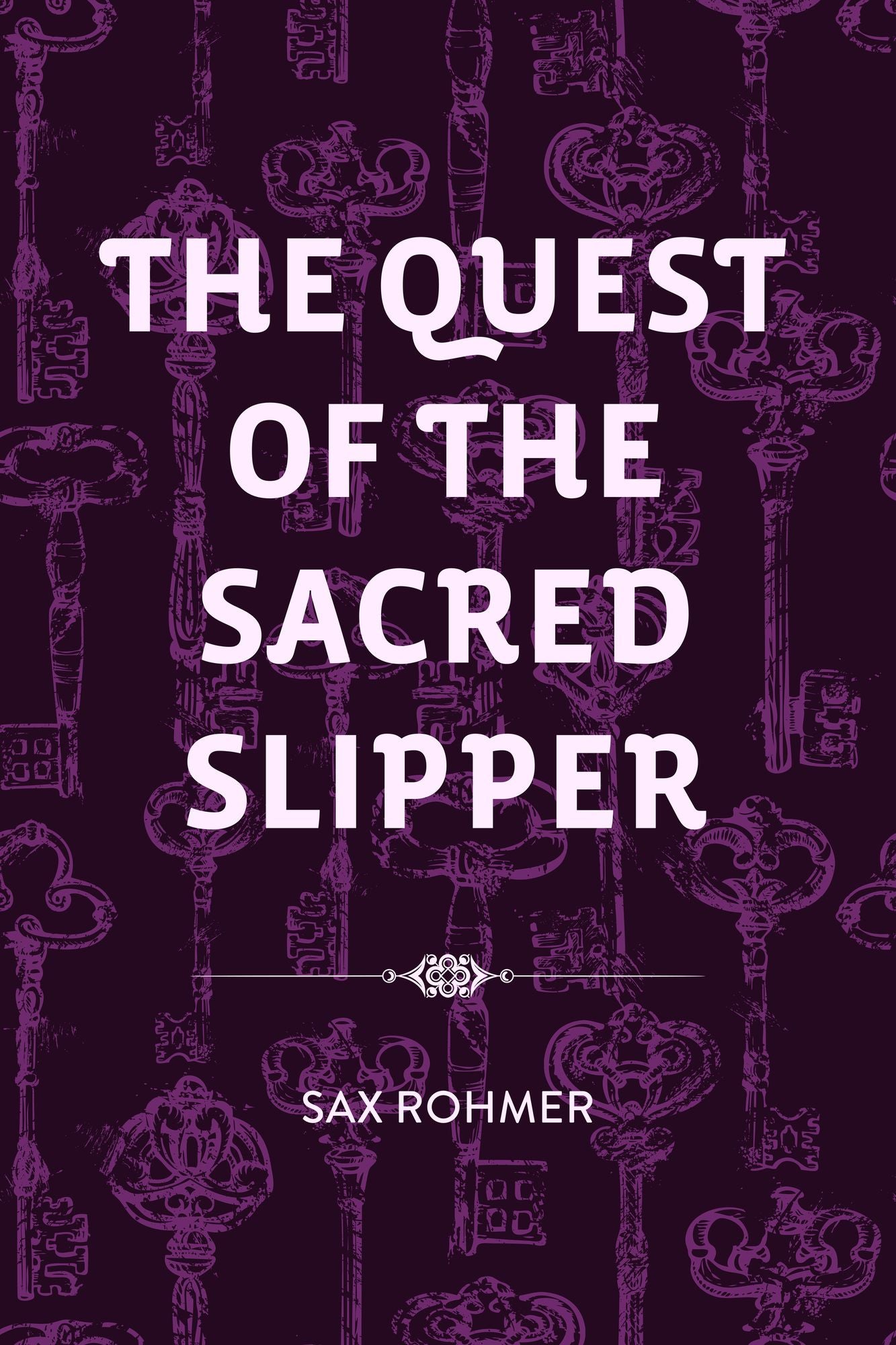 The Quest of the Sacred Slipper