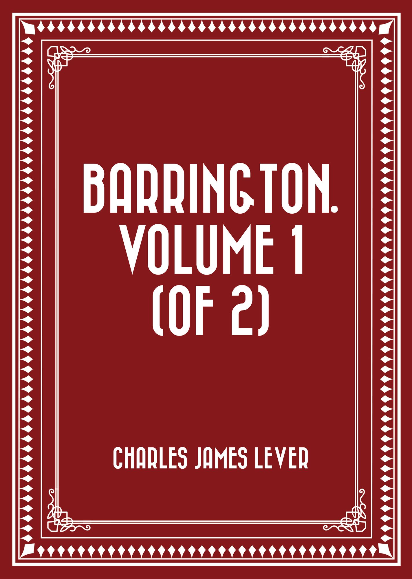 Barrington. Volume 1 (of 2)