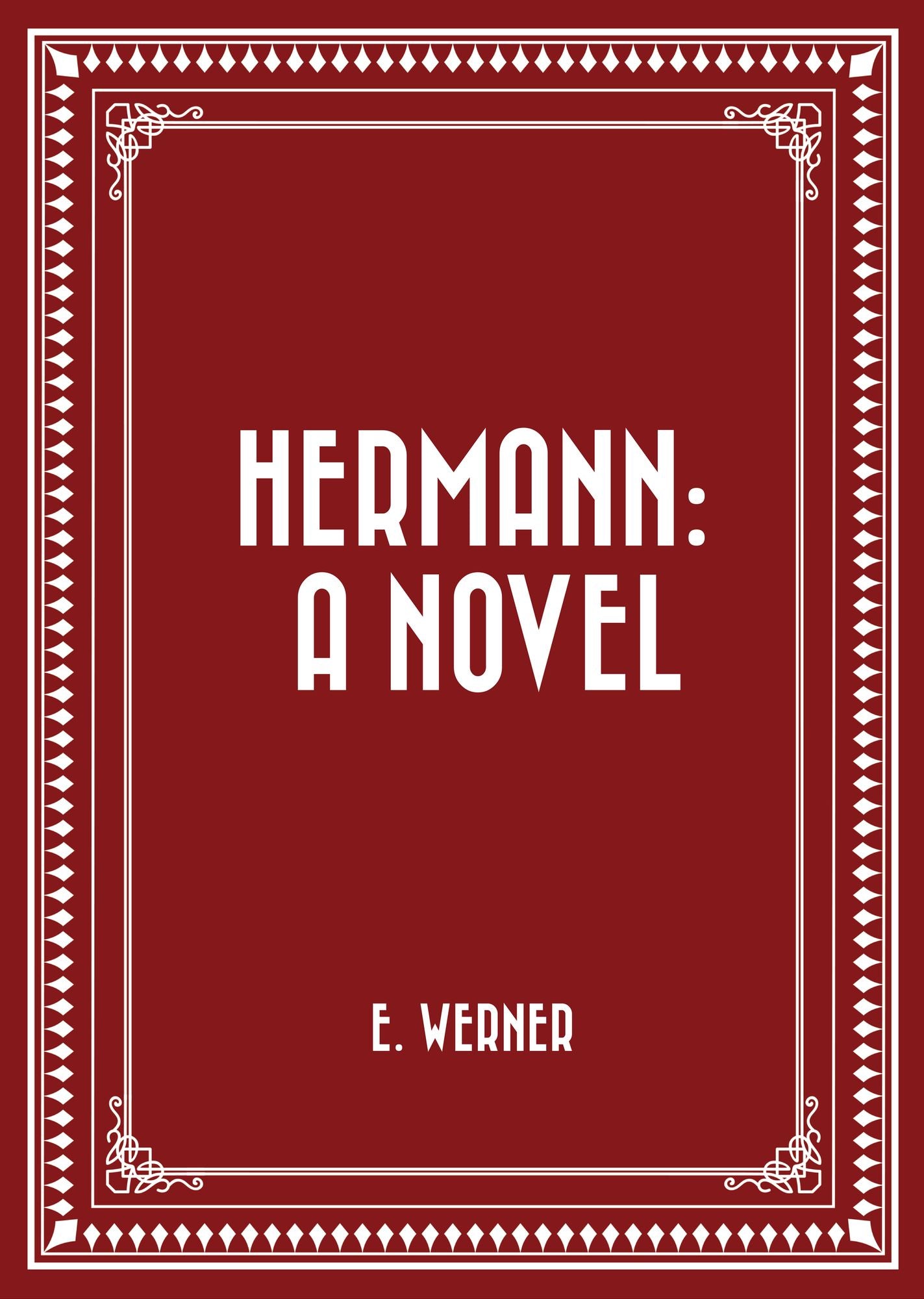 Hermann: A Novel