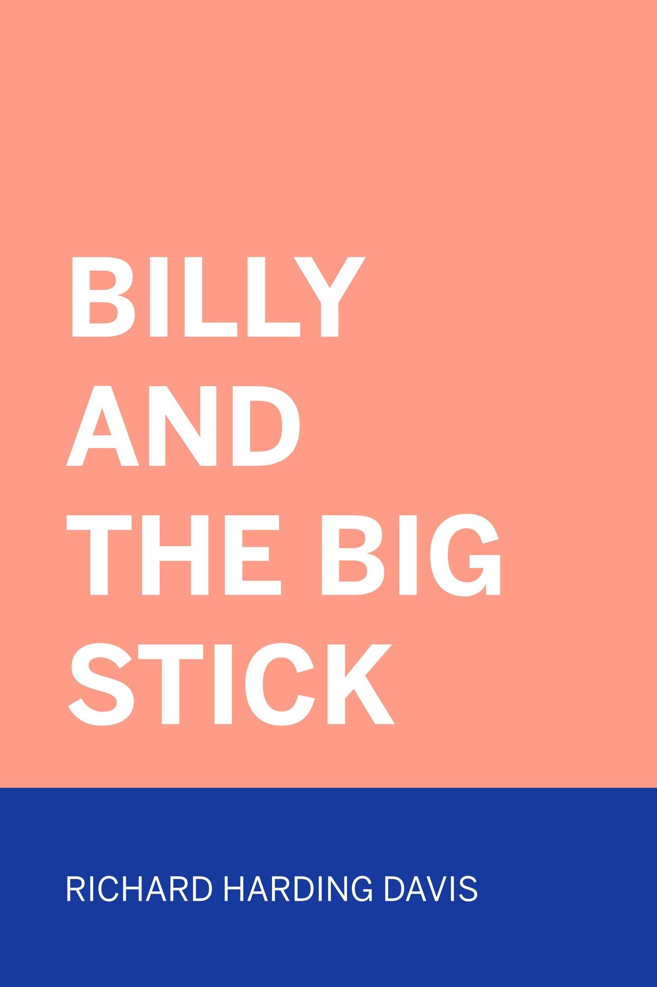 Billy and the Big Stick