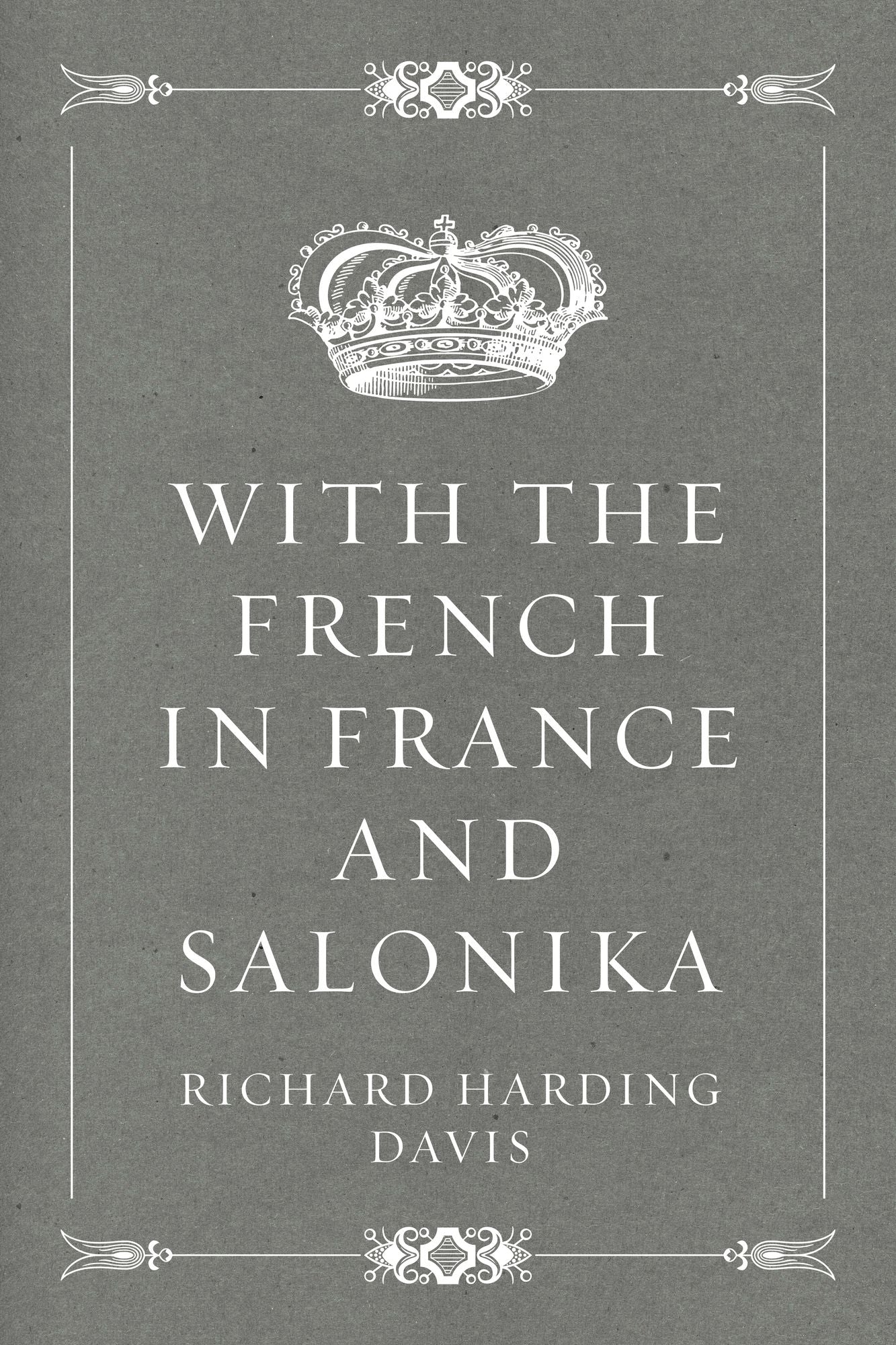 With the French in France and Salonika