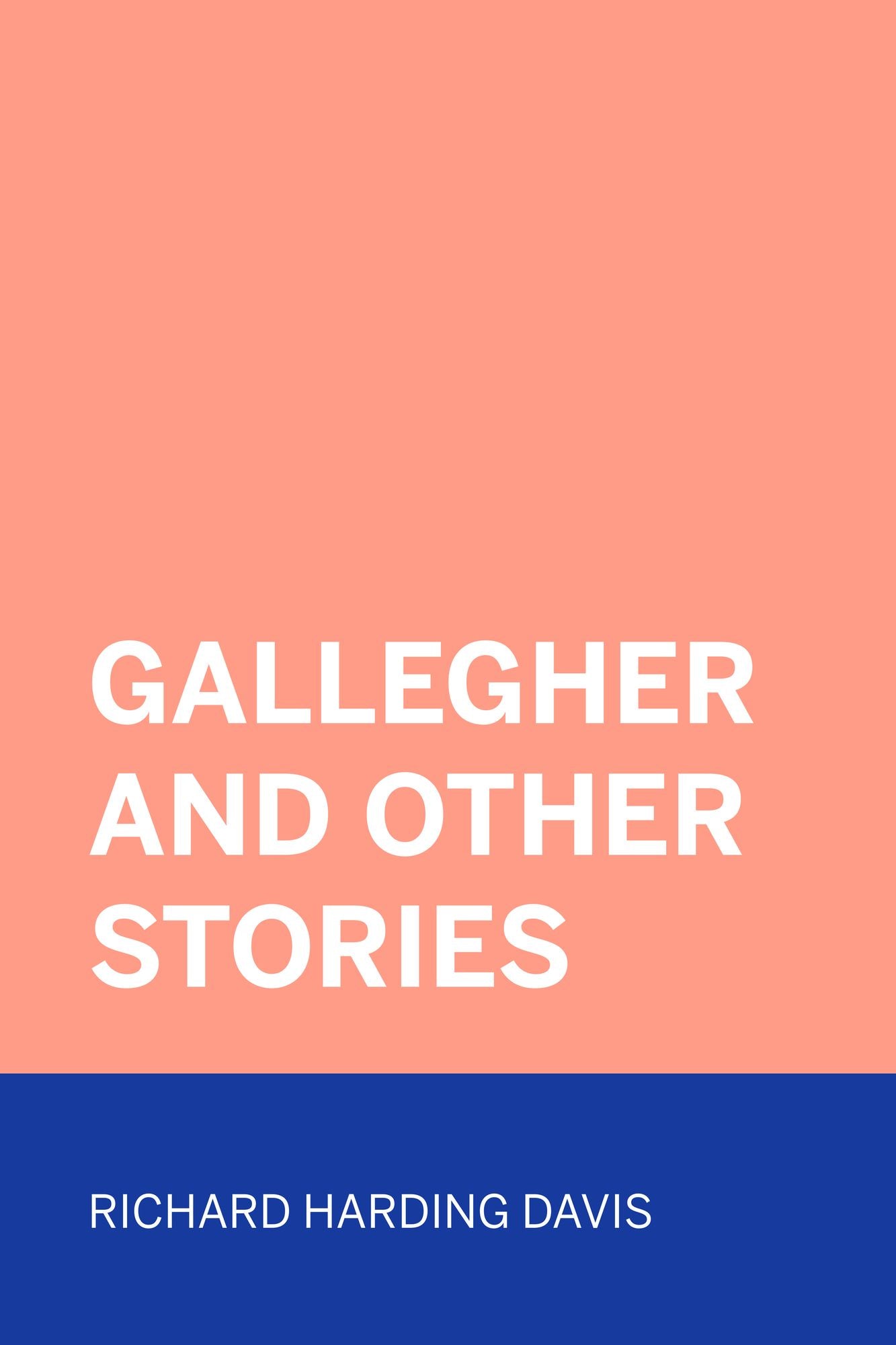 Gallegher and Other Stories