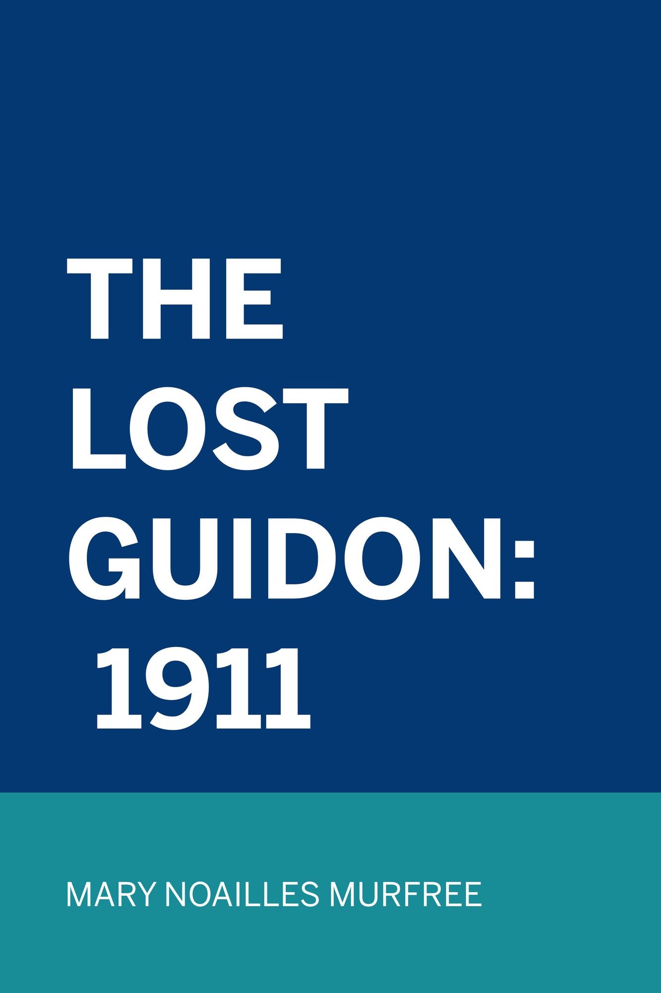 The Lost Guidon: 1911