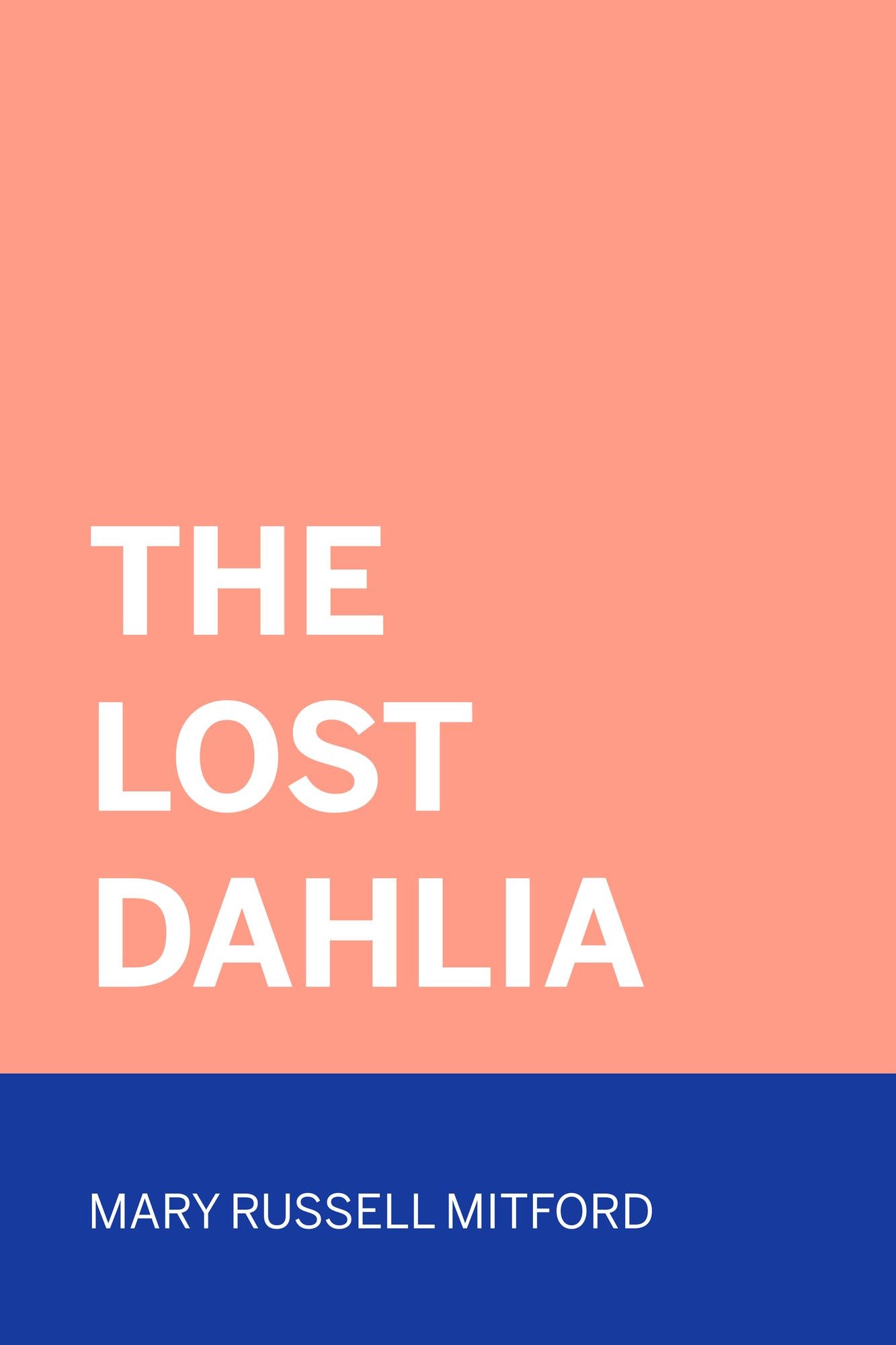 The Lost Dahlia