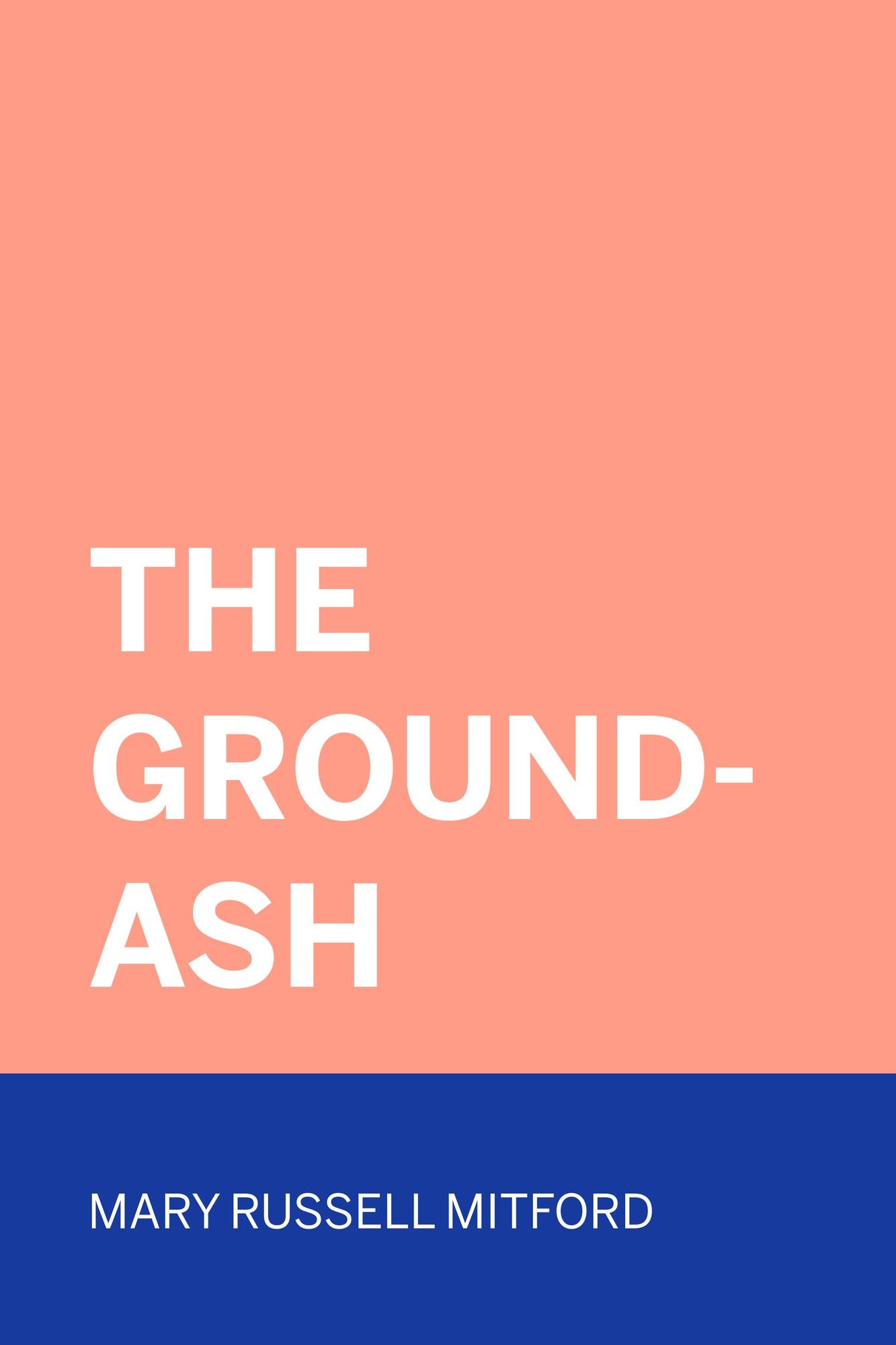 The Ground-Ash