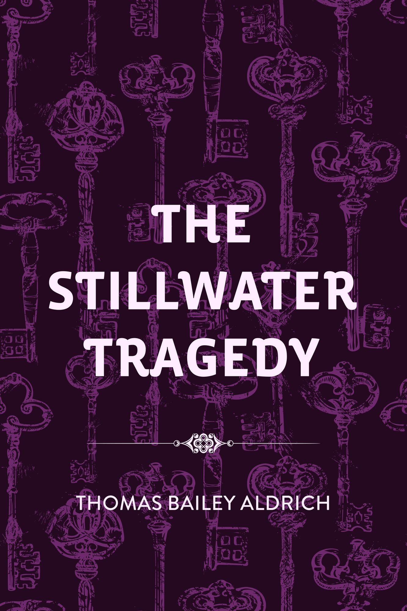 The Stillwater Tragedy