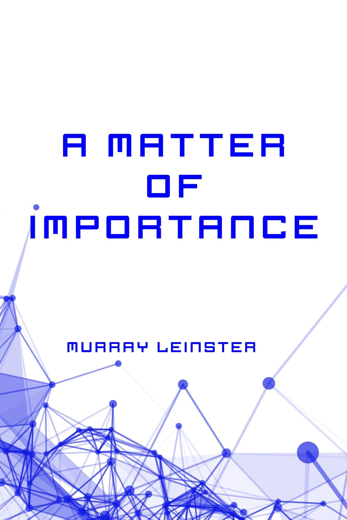 A Matter of Importance