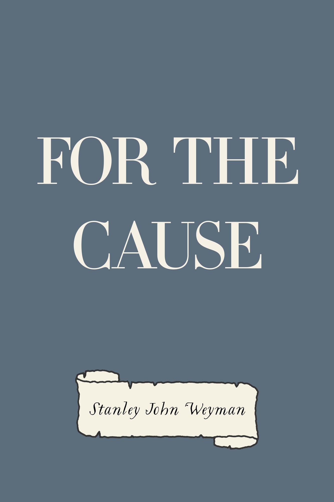 For the Cause