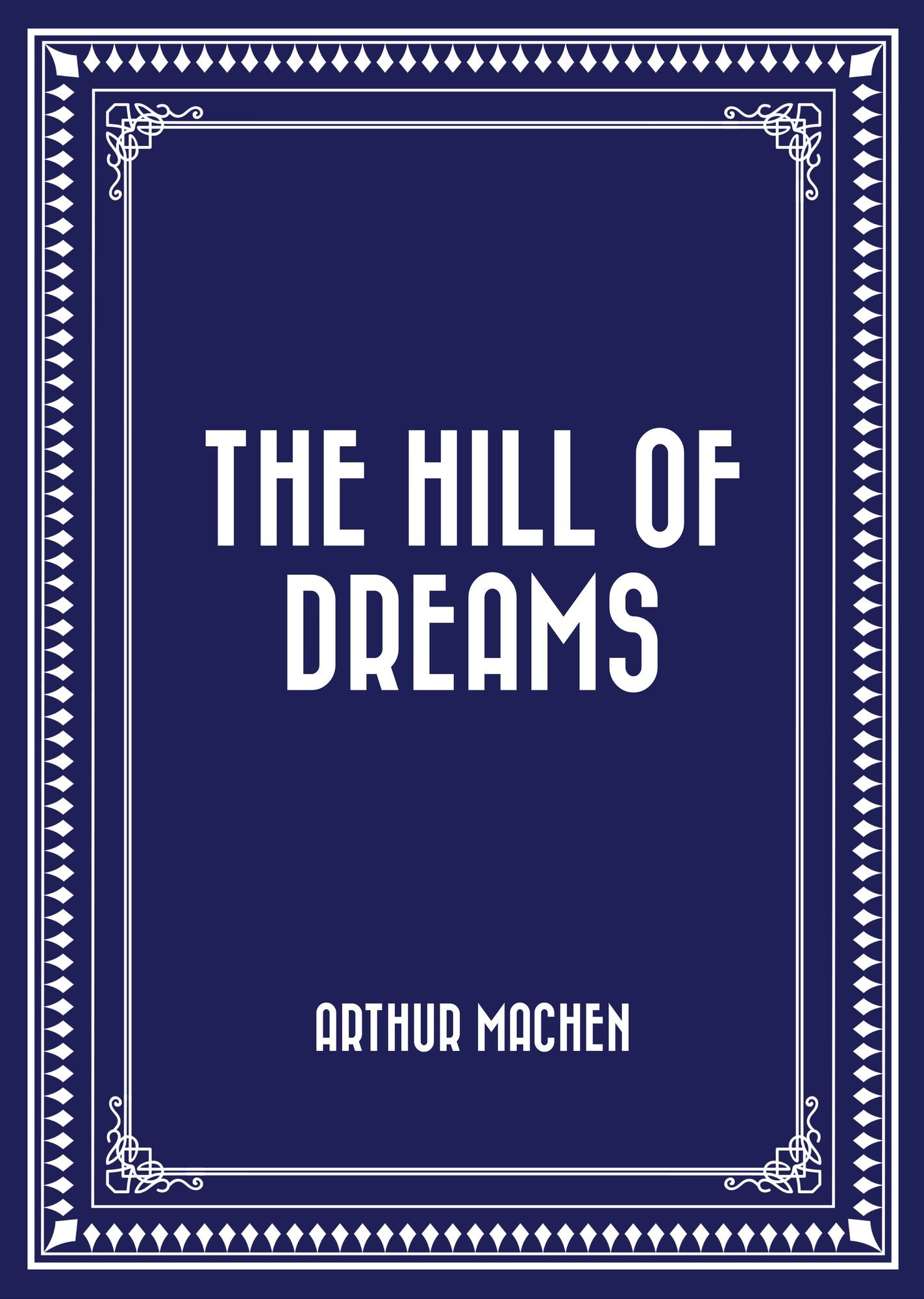 The Hill of Dreams